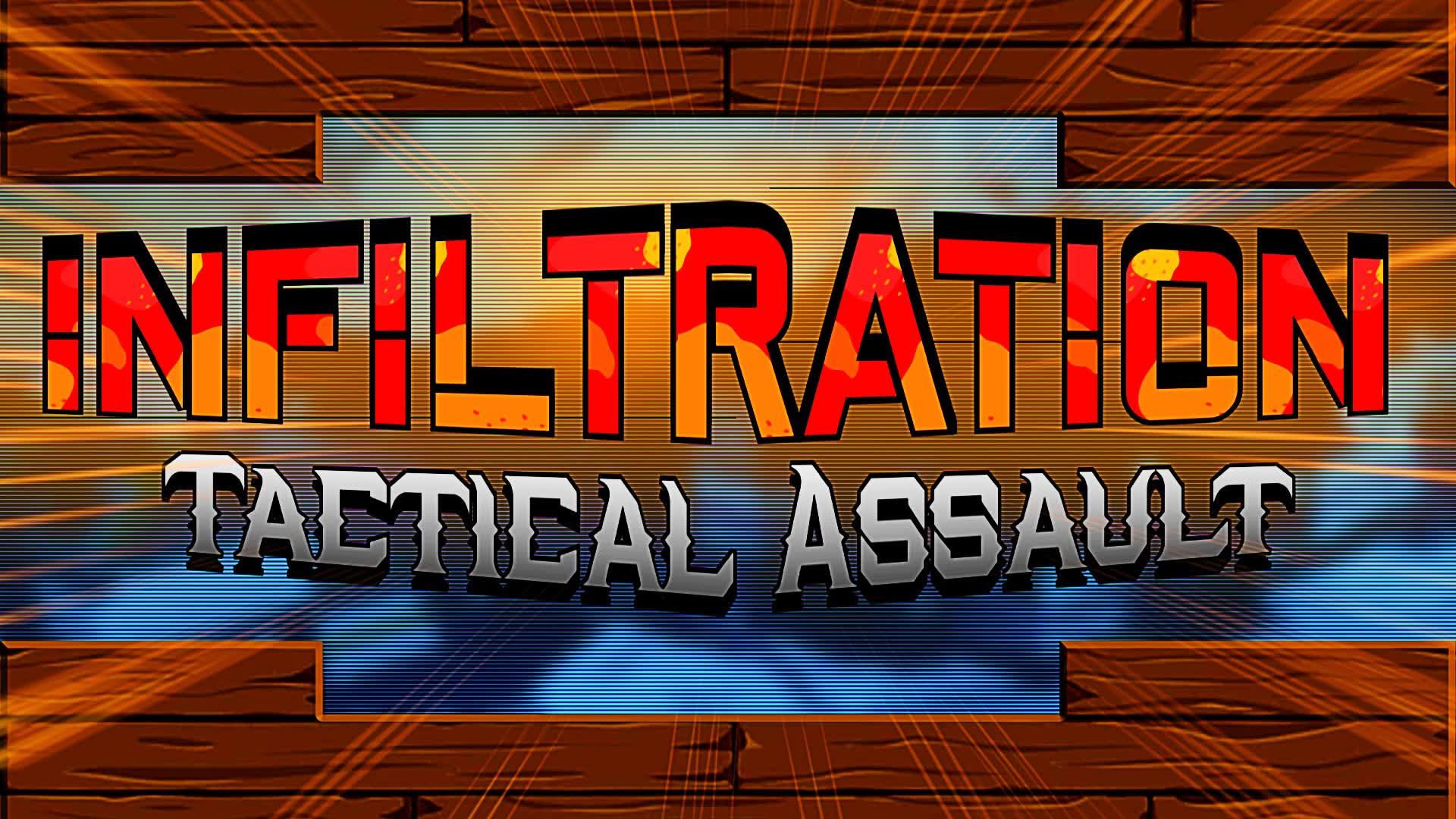 INFILTRATION: TACTICAL ASSAULT