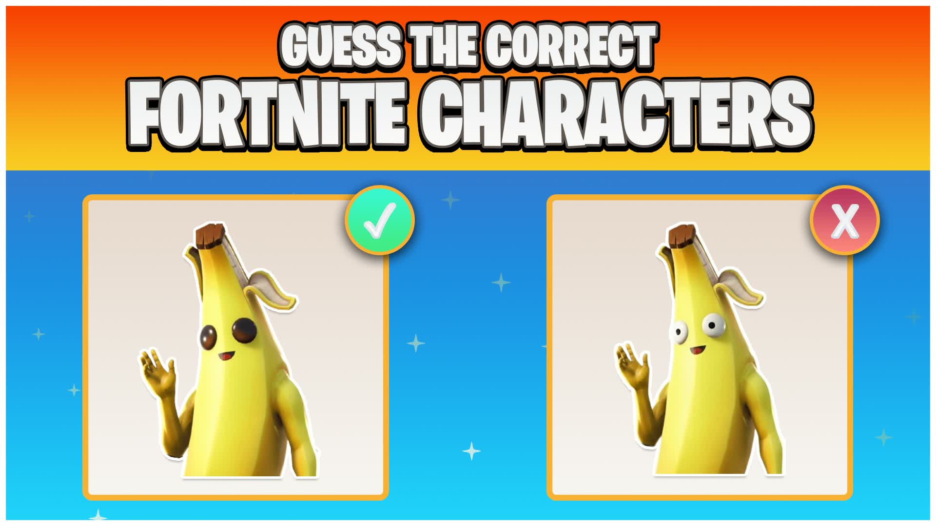 GUESS THE CORRECT FORTNITE CHARACTER