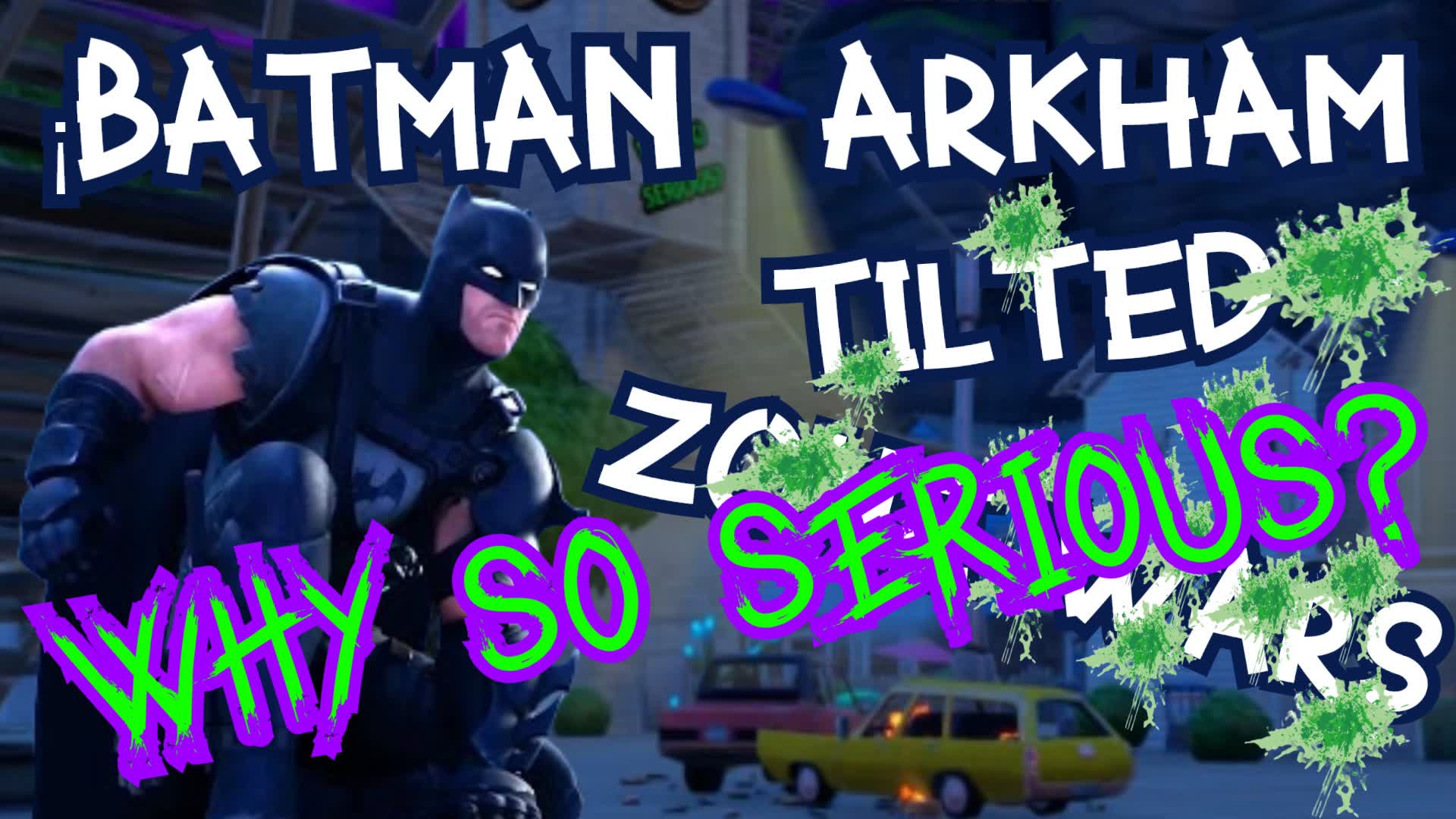 ⭐BATMAN ARKHAM TILTED ZONE WARS⭐