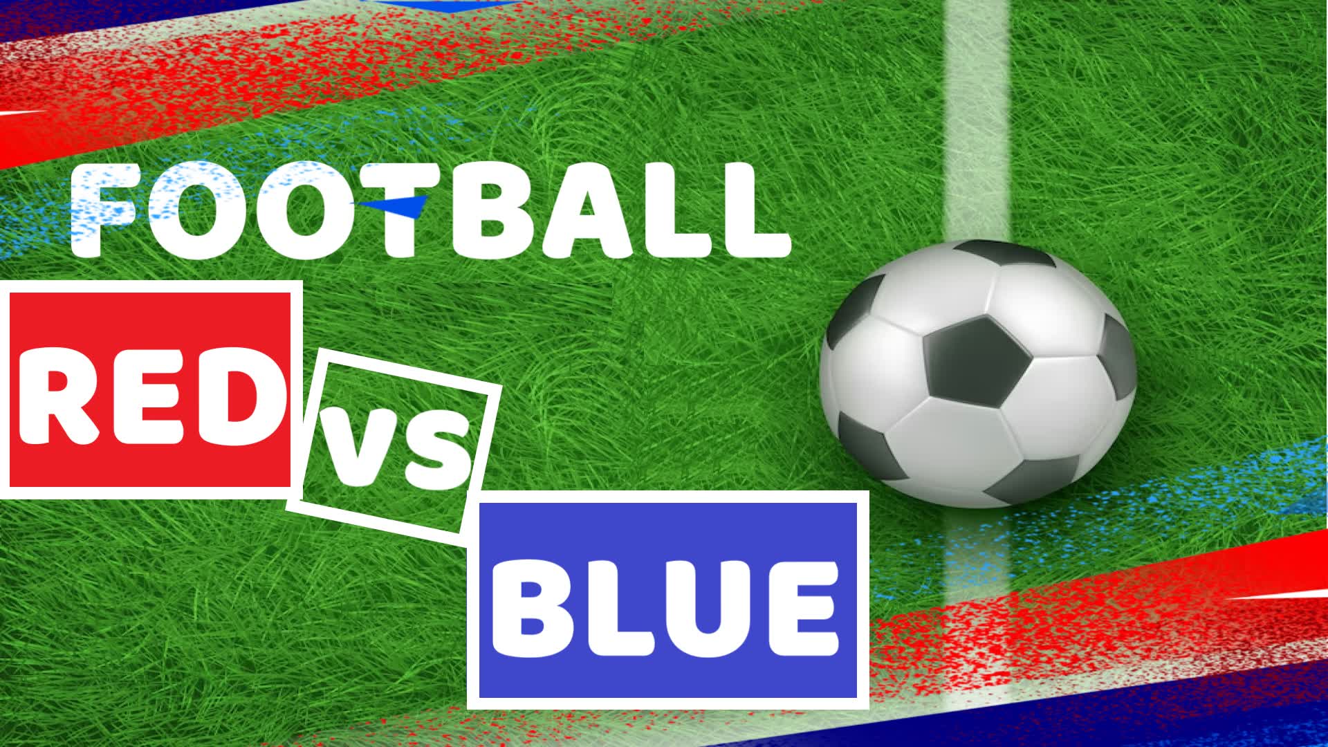 FOOTBALL | RED vs BLUE