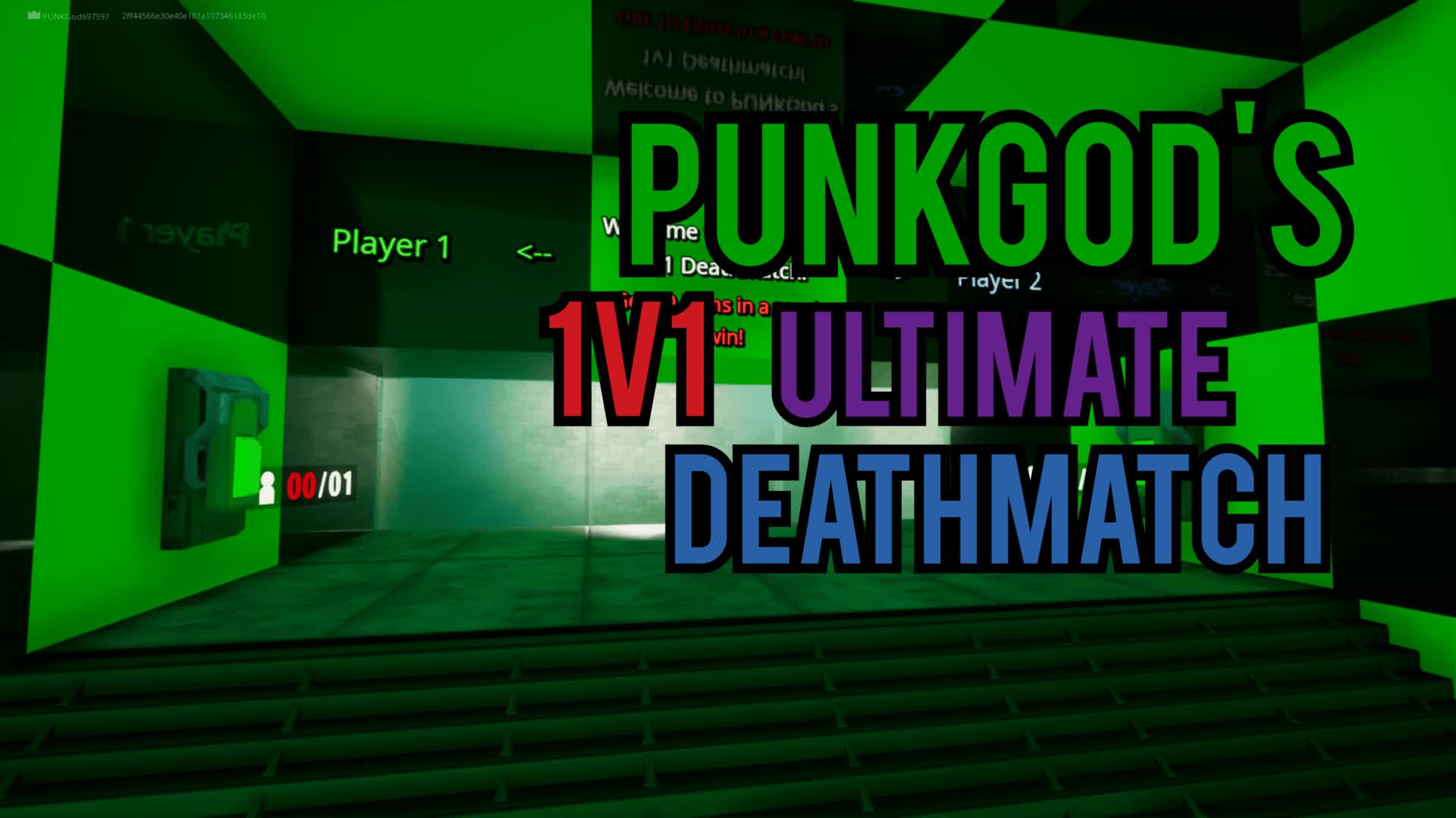 PUNKGod's 1v1 Ultimate Deathmatch
