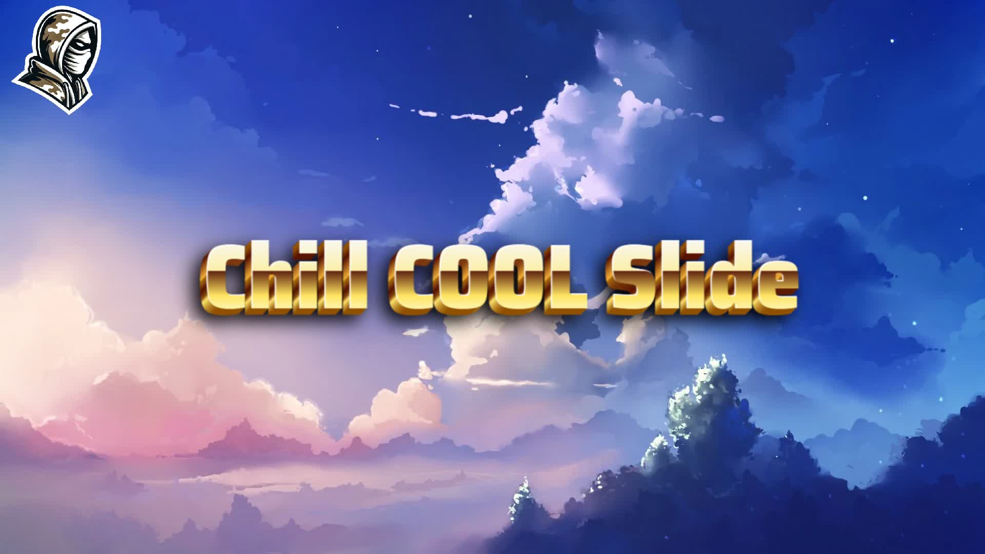 Chill Cool slide