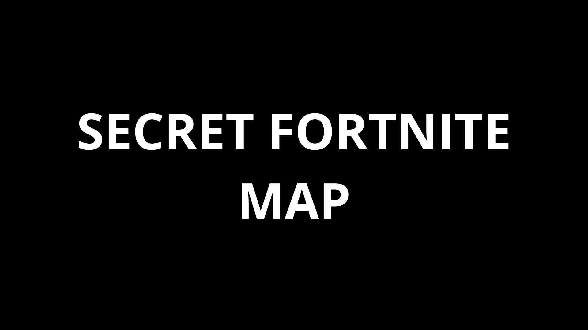 ??? SECRET FORTNITE MAP ???