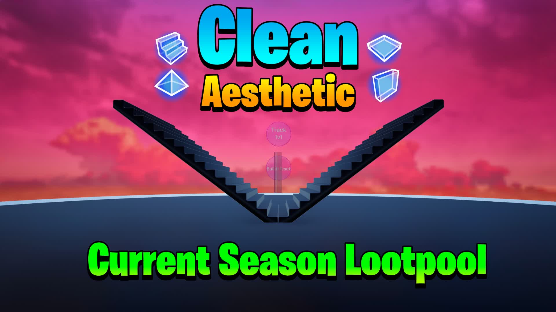 Aesthetic 1v1 | Current Season Lootpool