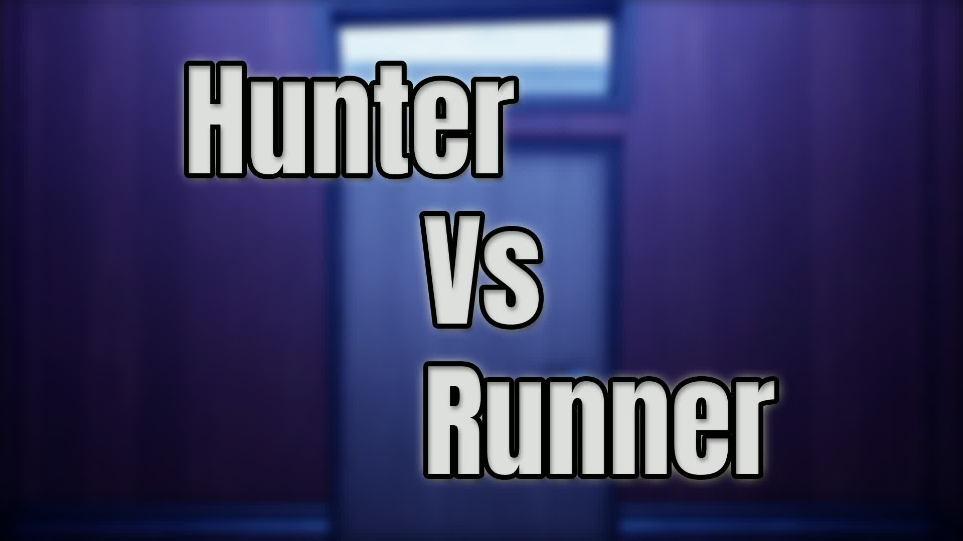 Hunter vs Runner