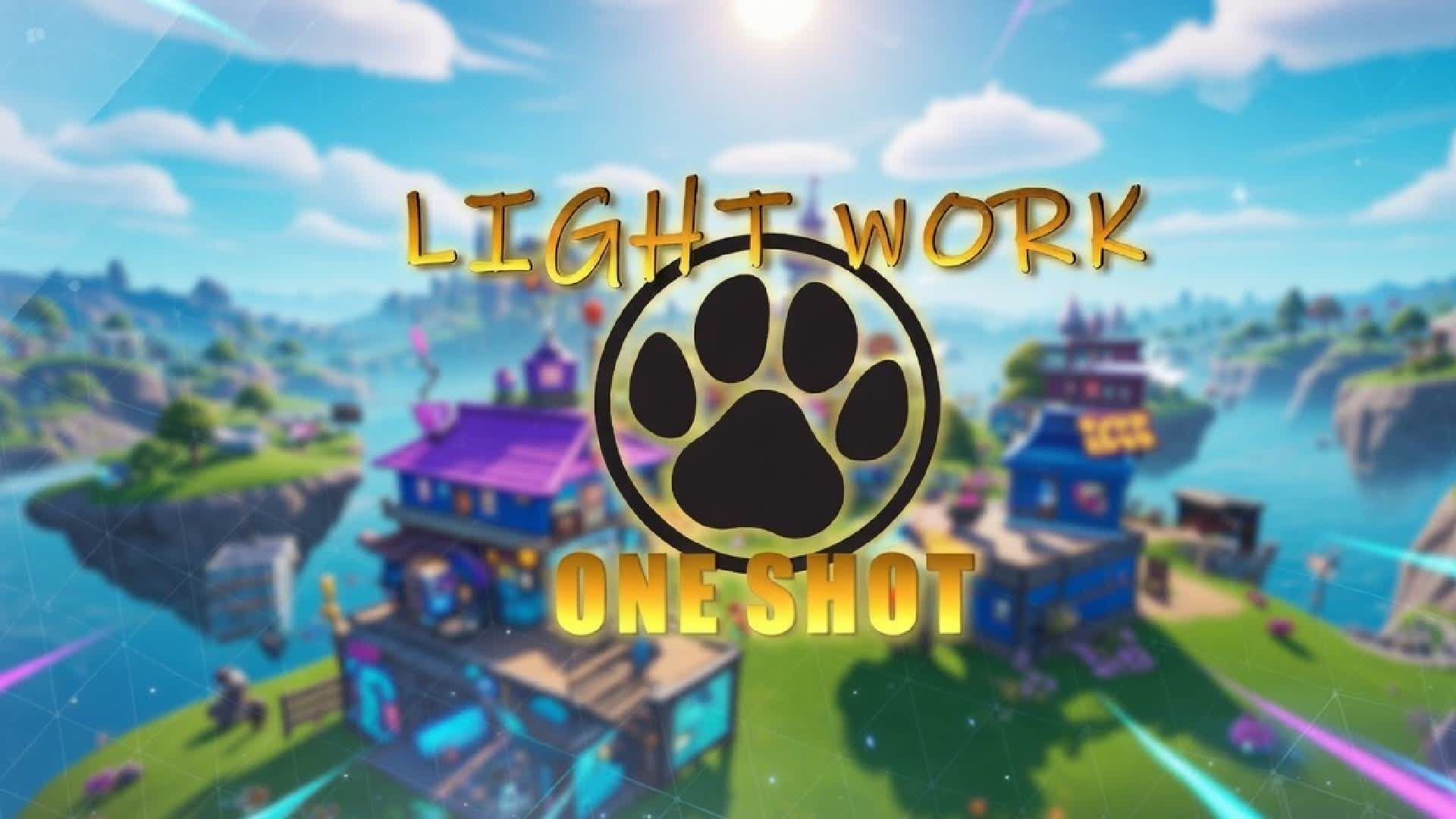 LIGHT WORK ONE SHOT 🔫