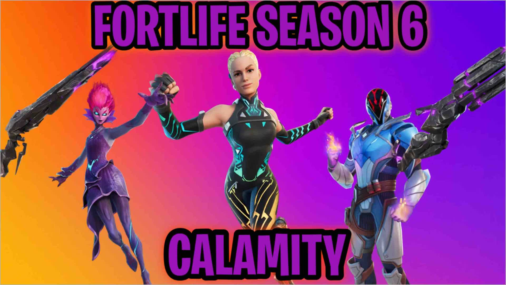 Fortlife - Season 6: Calamity