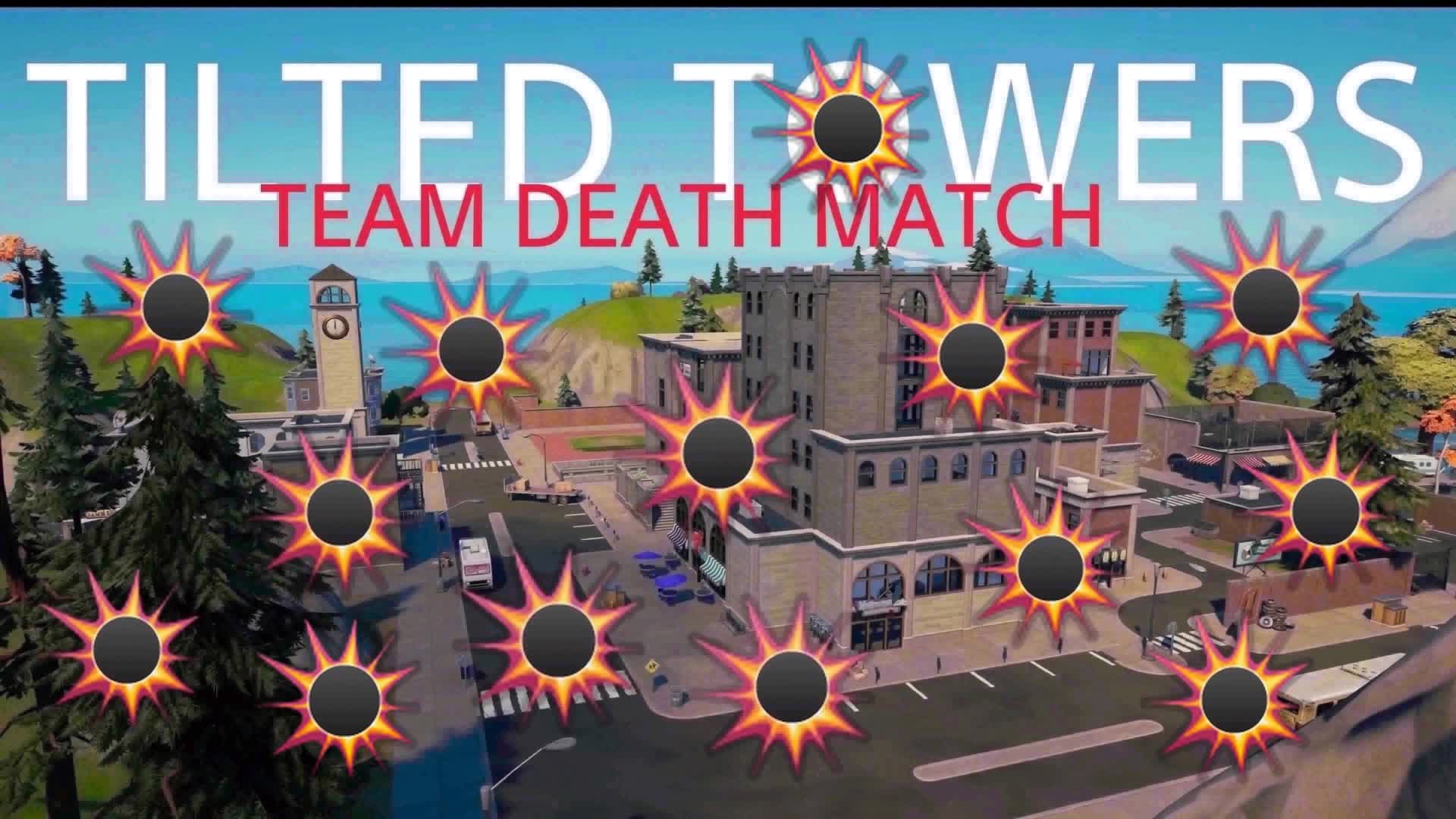 TILTED TOWERS TEAM DEATH MATCH