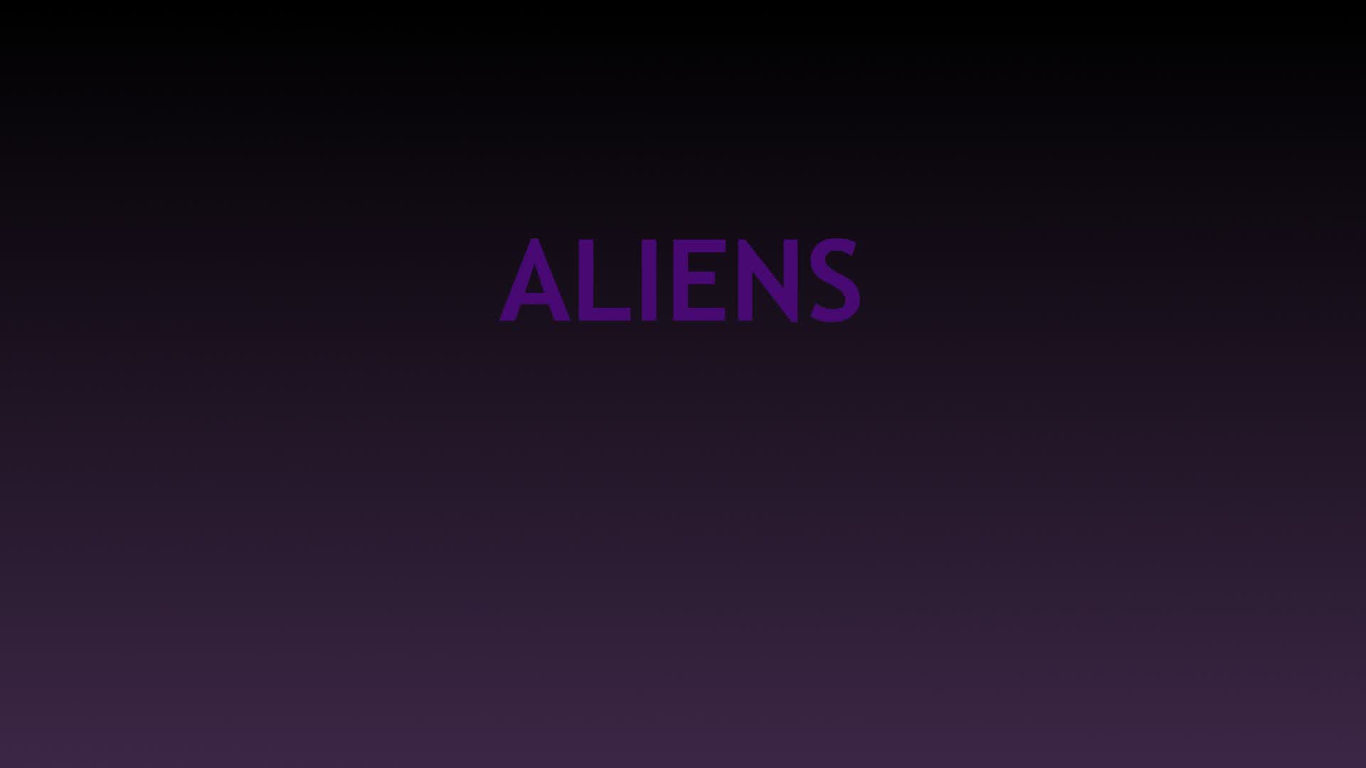 Aliens