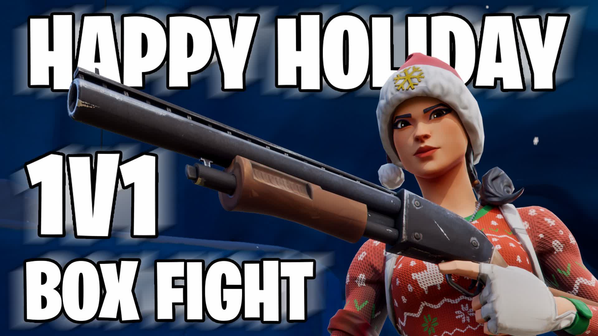 Happy Holiday 1v1