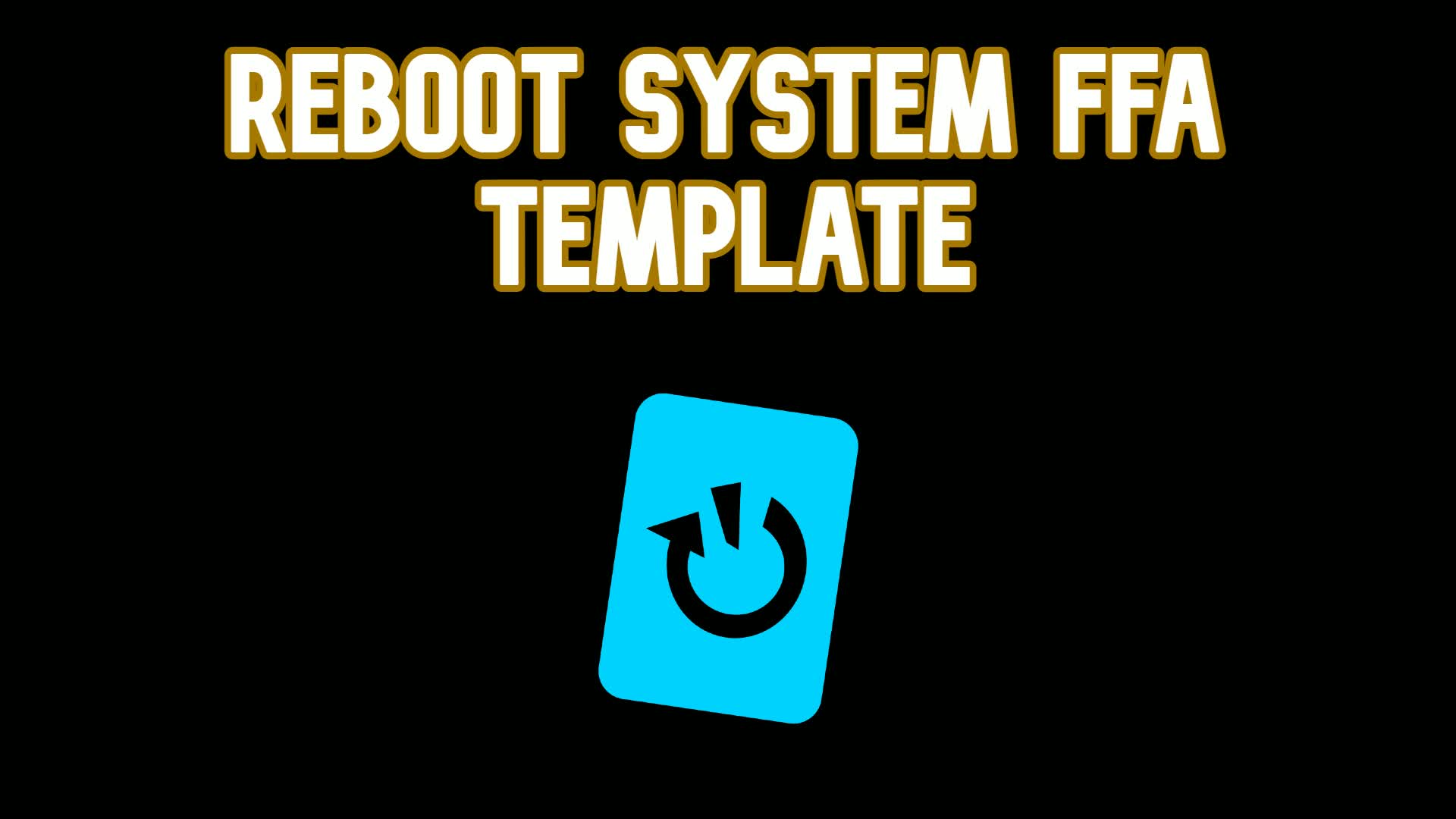 Reboot system template (R3L04D)