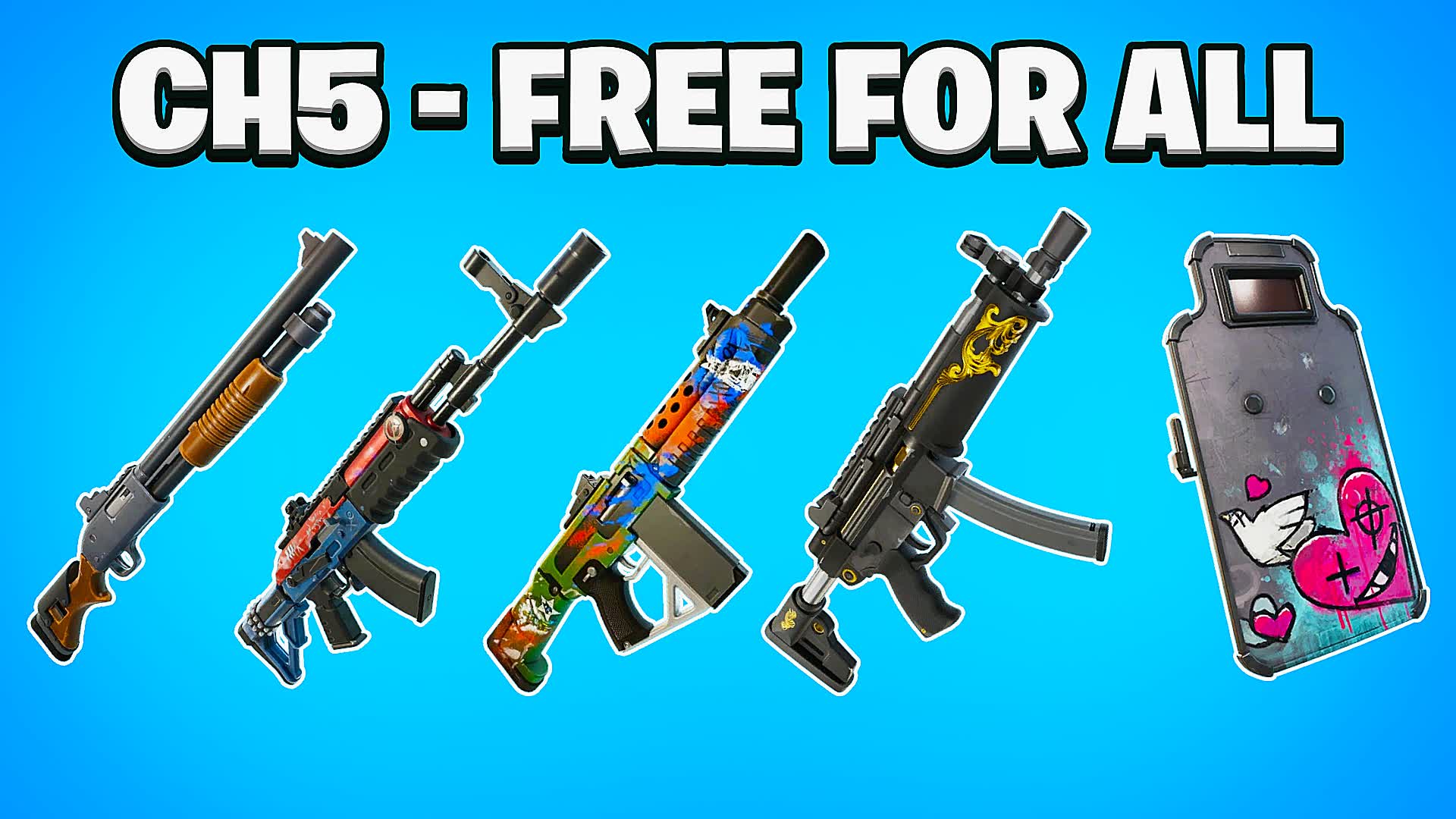 🌟CH5 WEAPONS FFA 🌟
