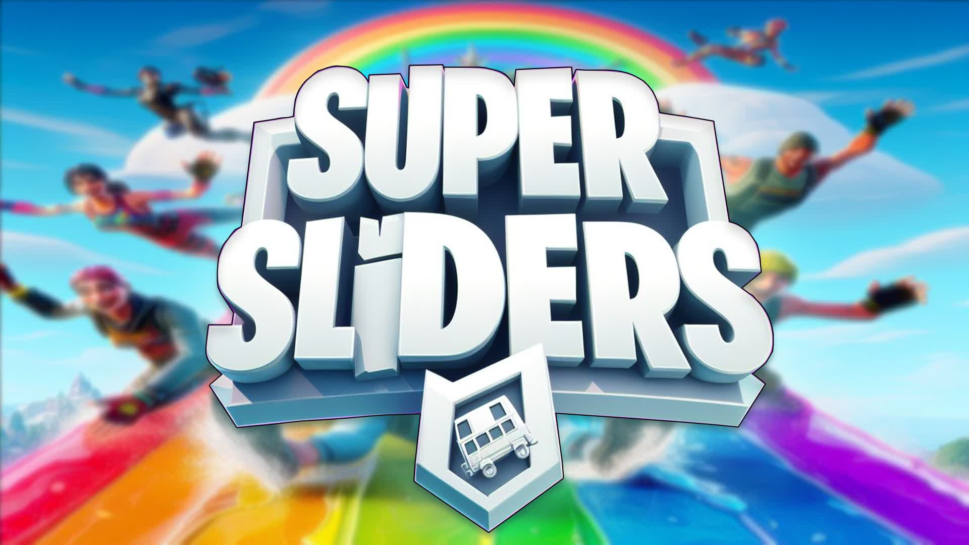 Super Sliders