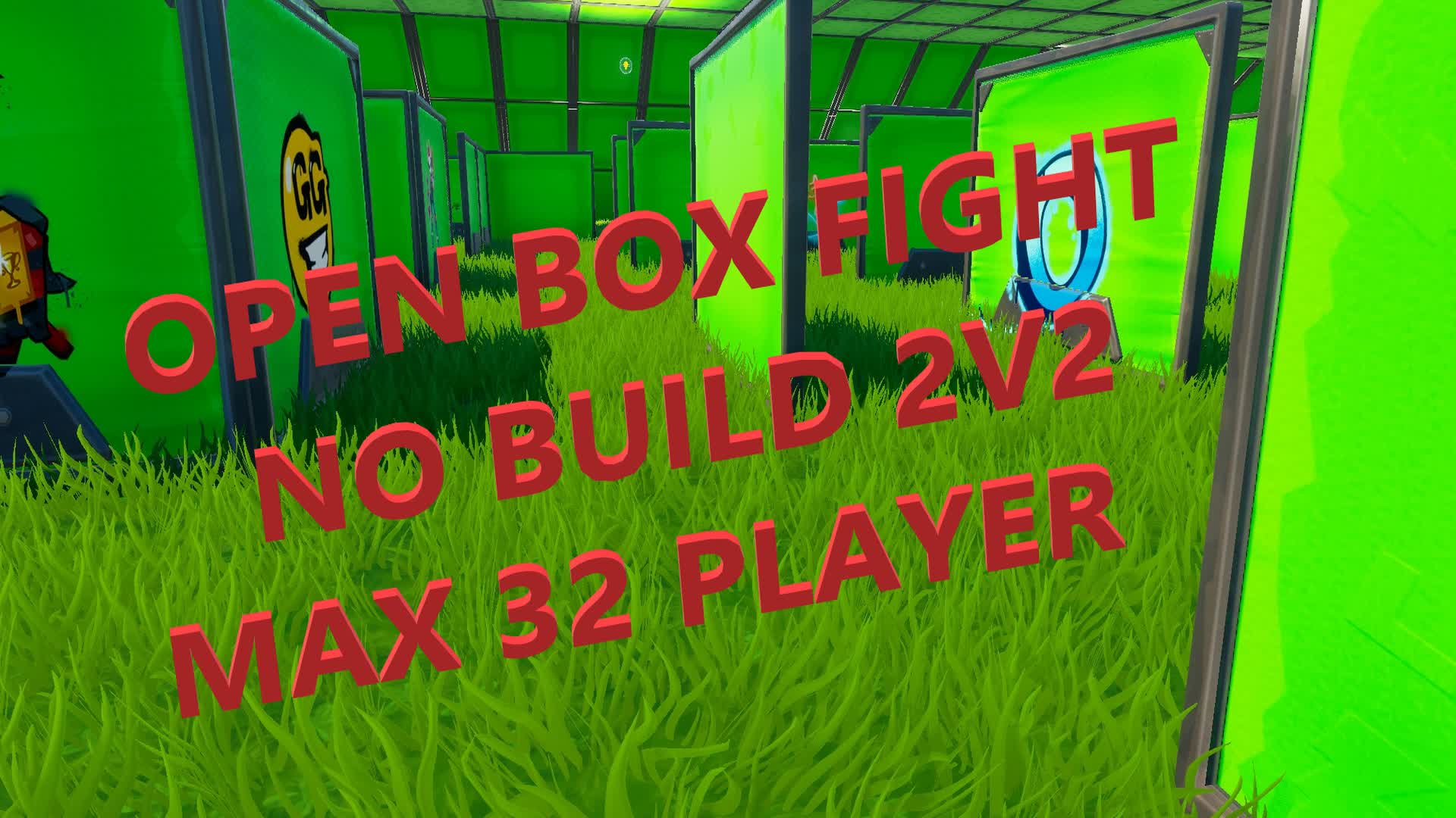 OPEN BOX FIGHT NO BUILD 2v2