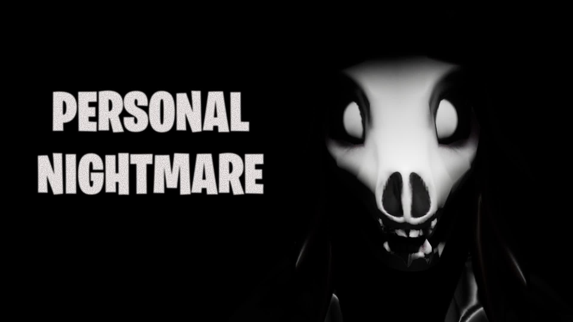 Personal Nightmare