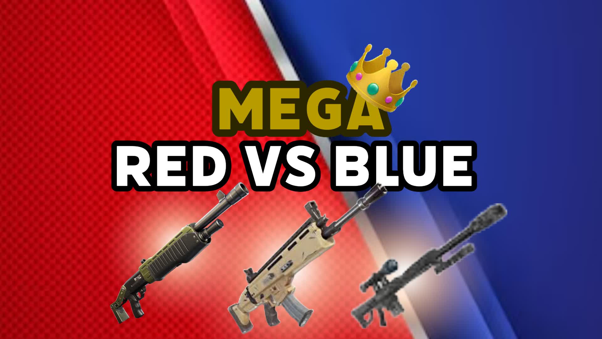 MEGA RED VS BLUE