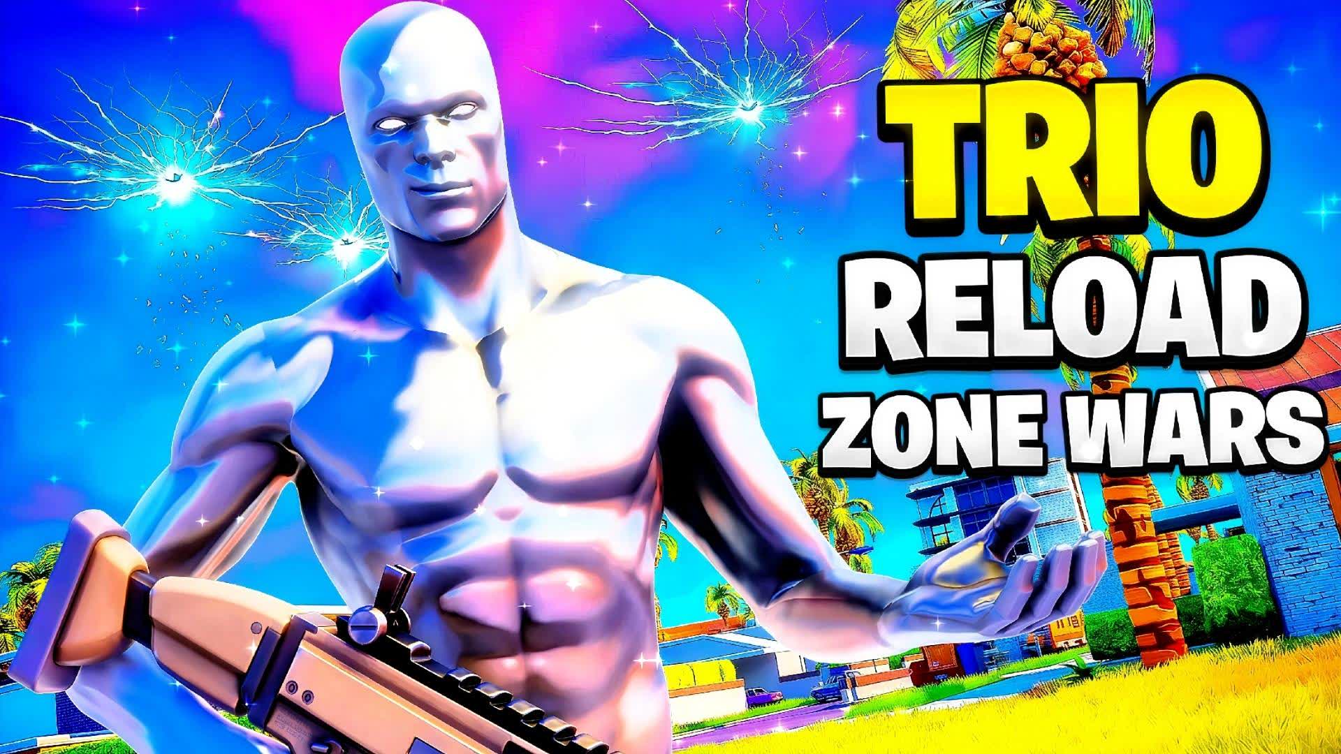 TRIO RELOAD ZONE WARS