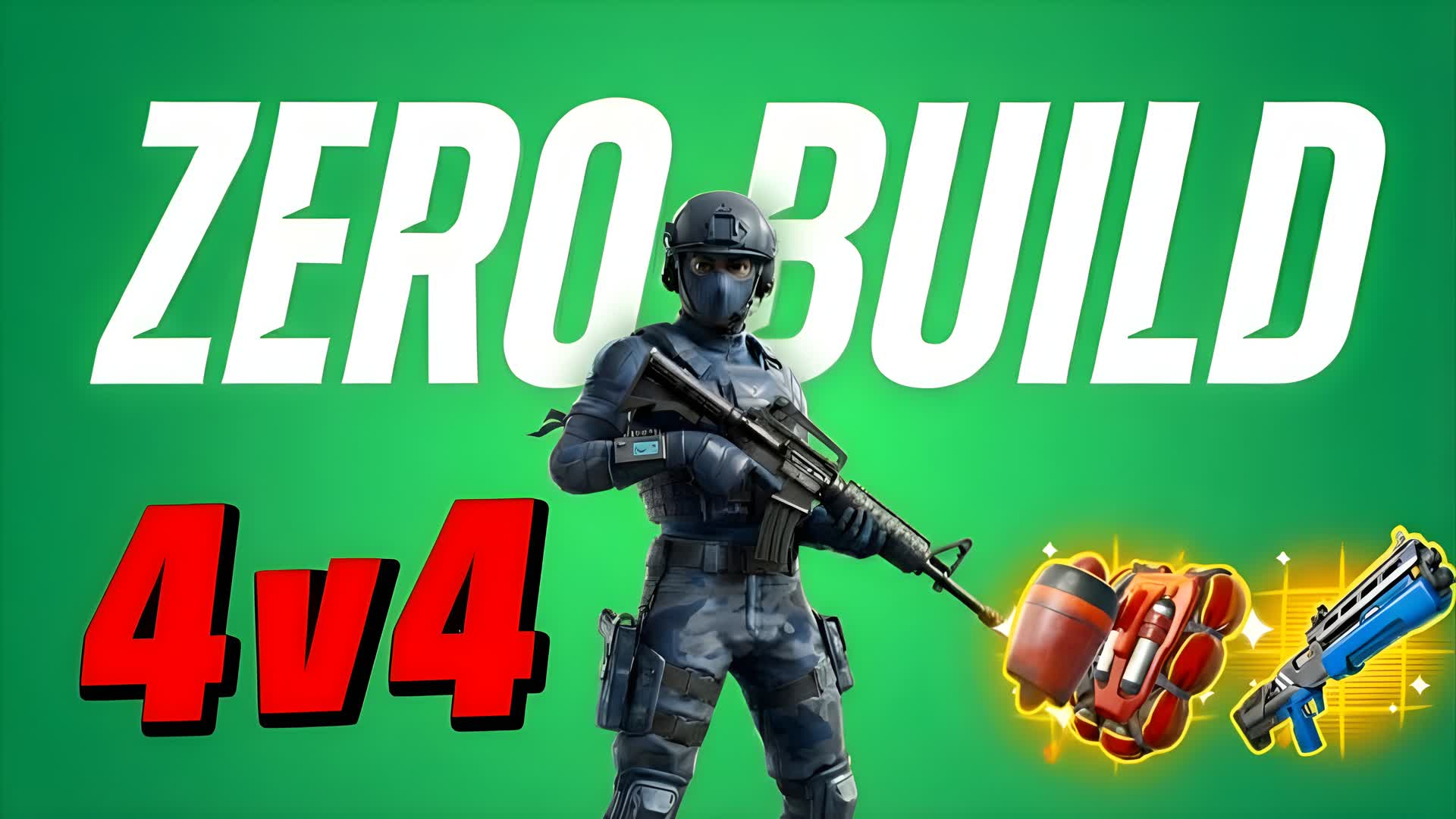ZERO BUILD 4V4