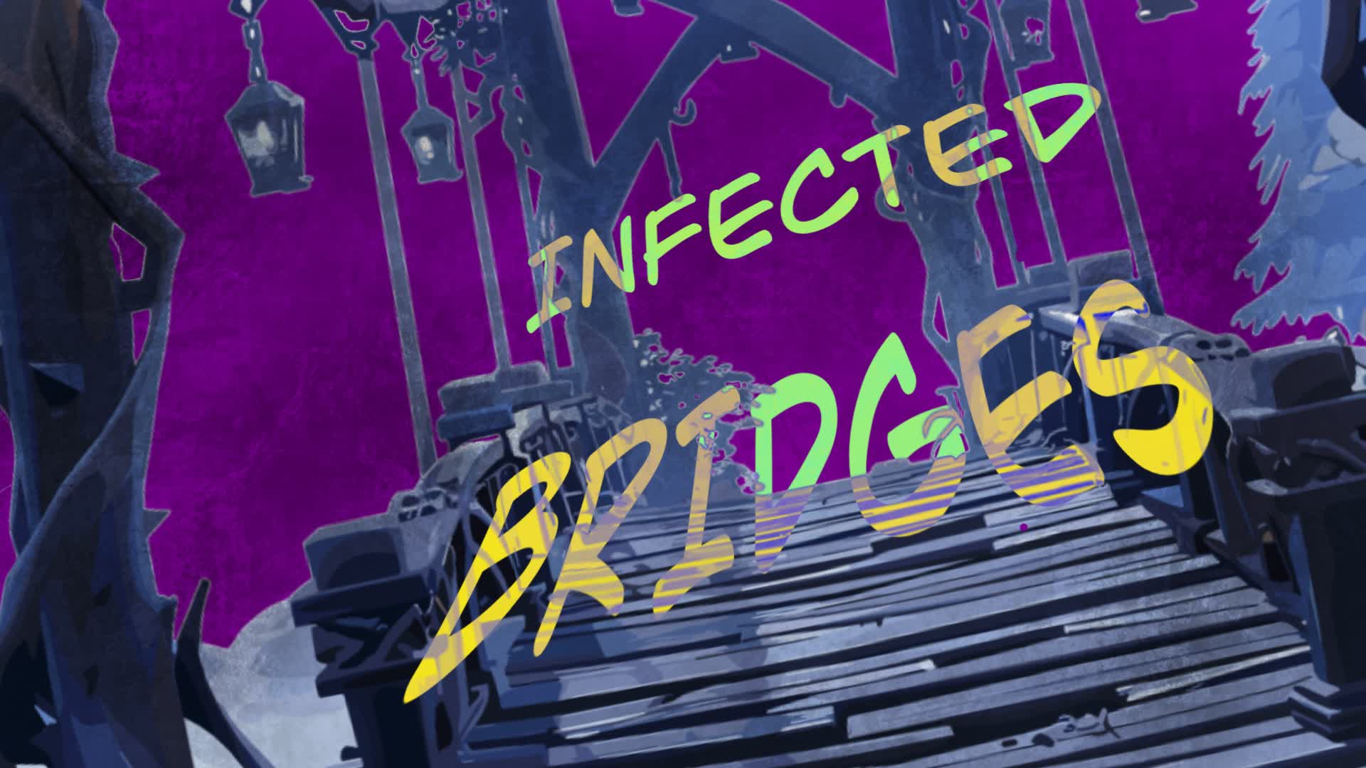 INFECTED BRIDGES