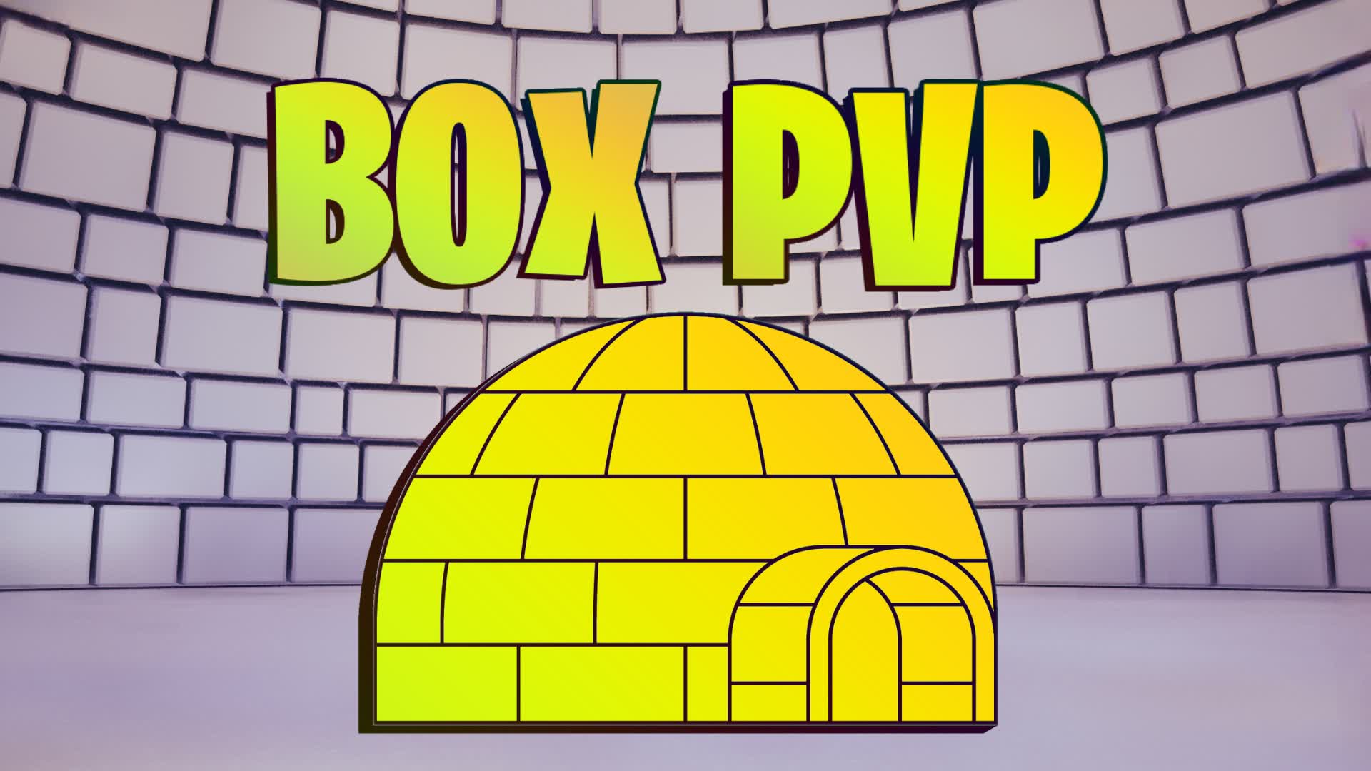 BOX PVP(IGLOO)