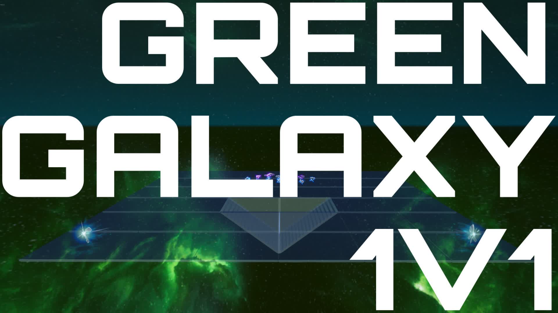 GREEN GALAXY 1V1
