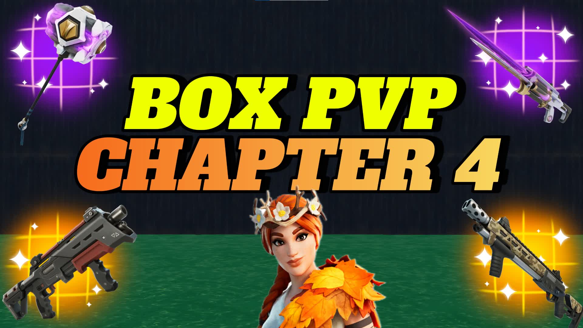 CHAPTER 4 BOX PVP 💎