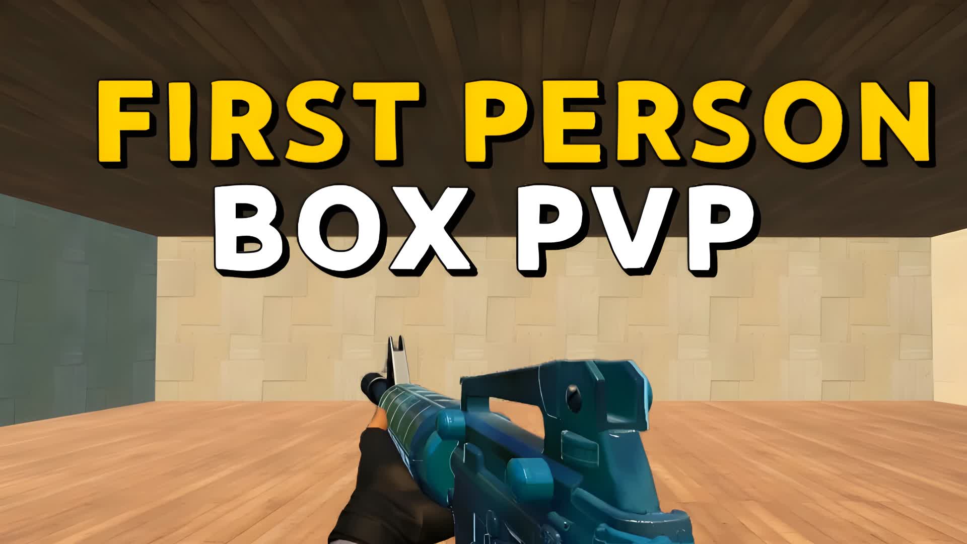 FIRST PERSON BOX PVP 📦