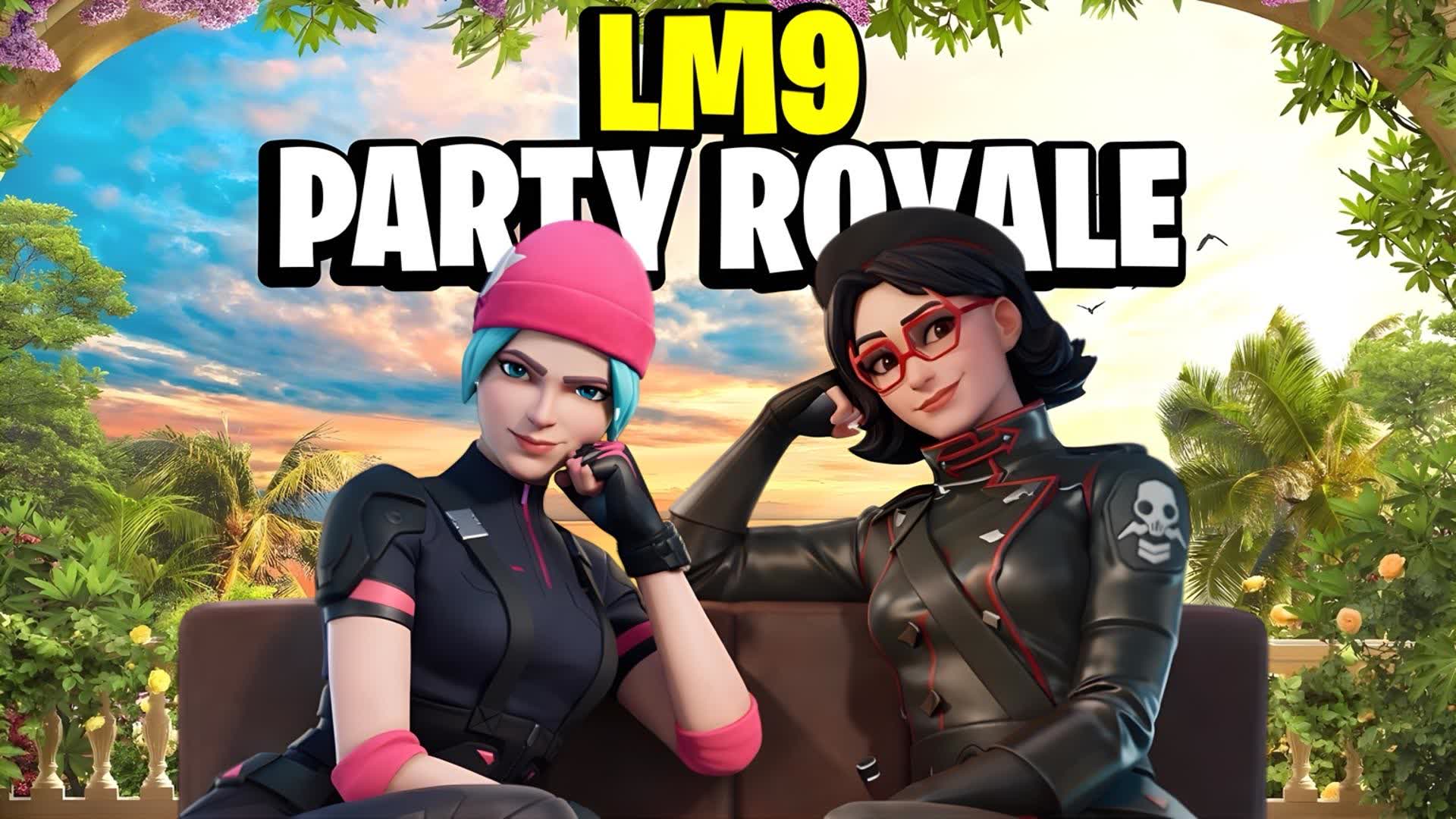 LM9 PARTY ROYALE