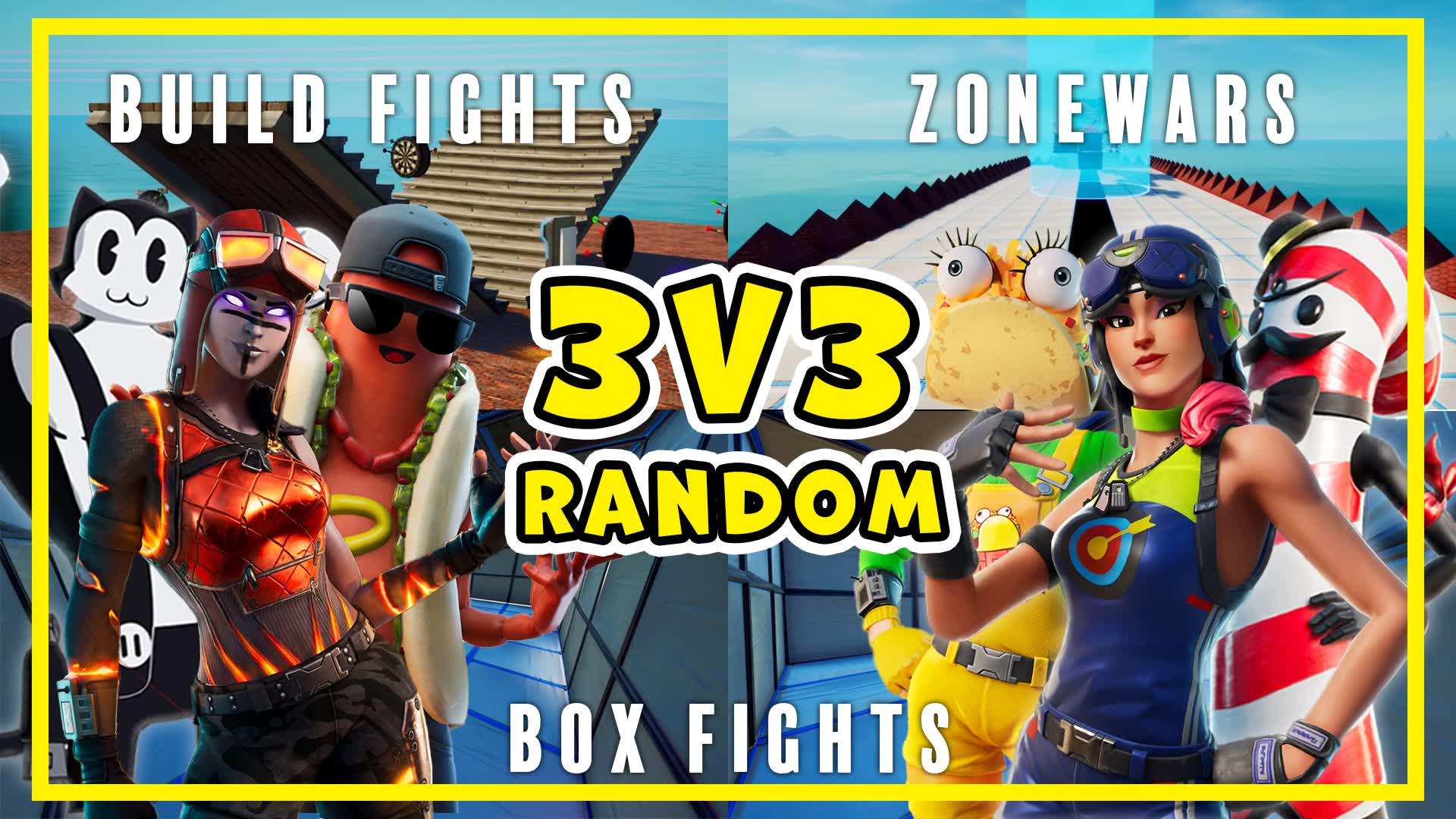 3V3(Box or Build Fights or Zone Wars)