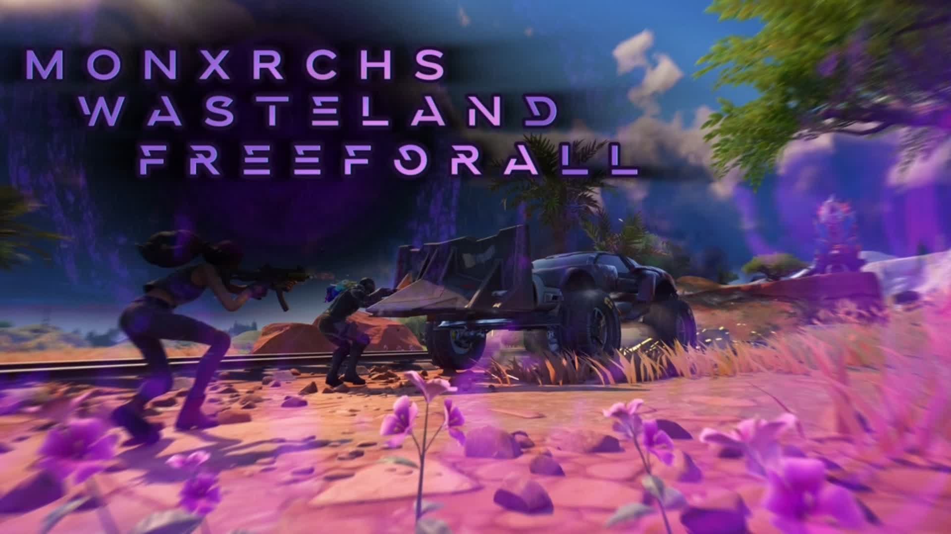 MONXRCH'S WasteLand FreeForAll