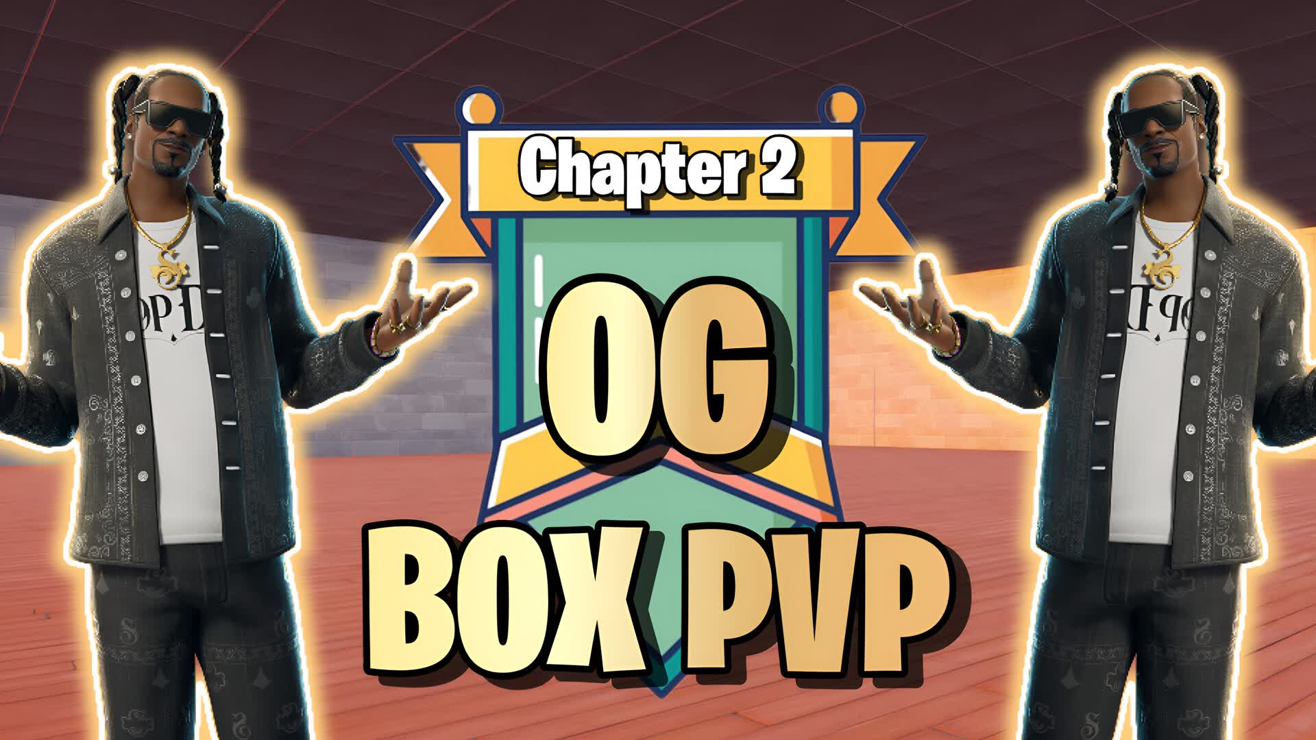 💎OG | CHAPTER 2 BOSSES BOX PVP👑