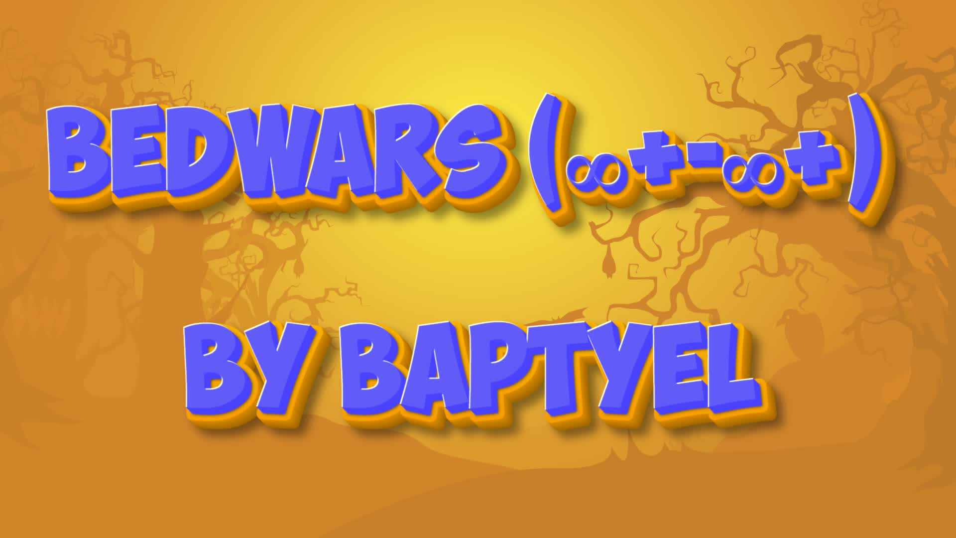 Bedwars - Baptyel (∞+x∞+)