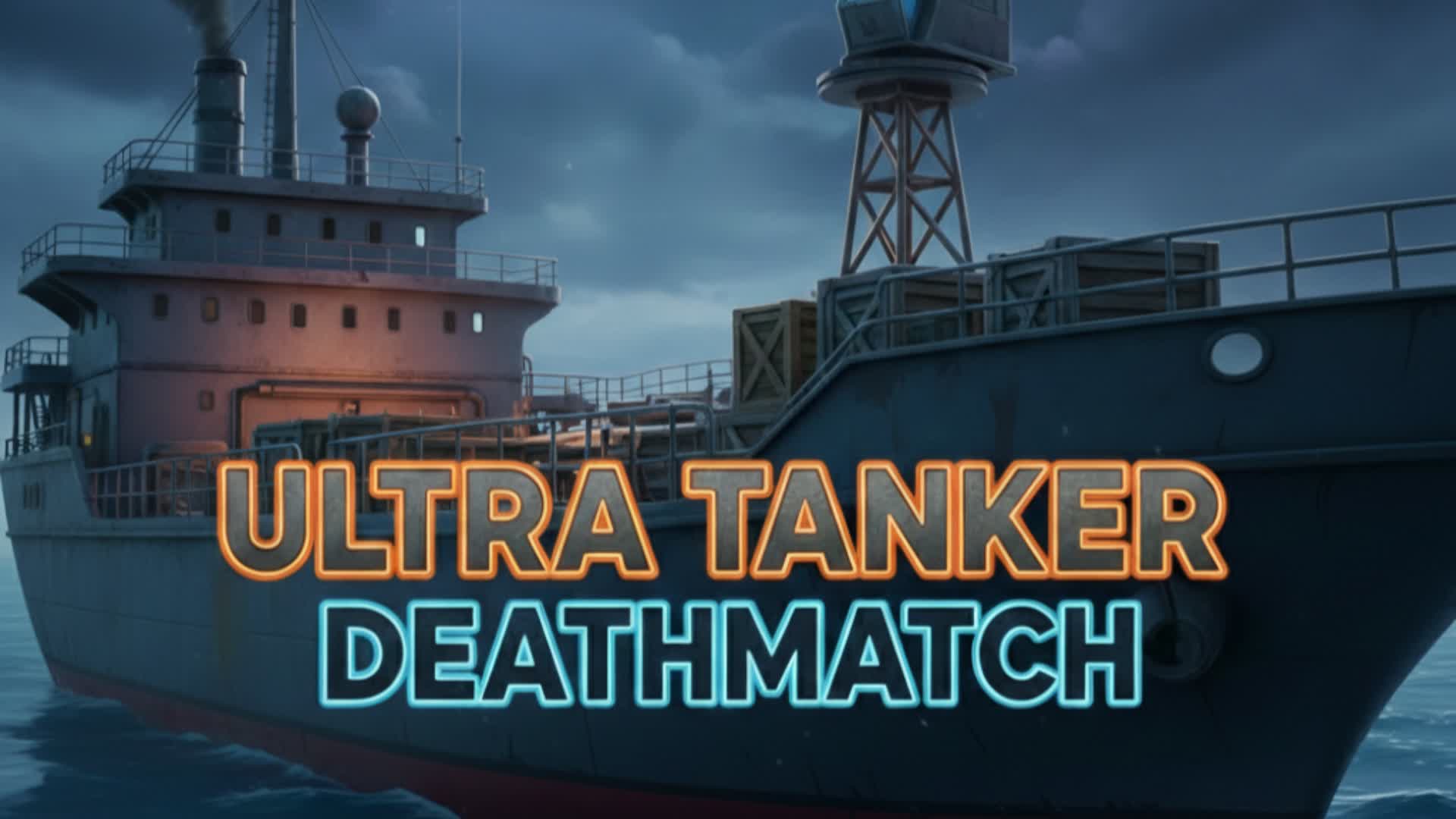 Ultra tanker deathmatch