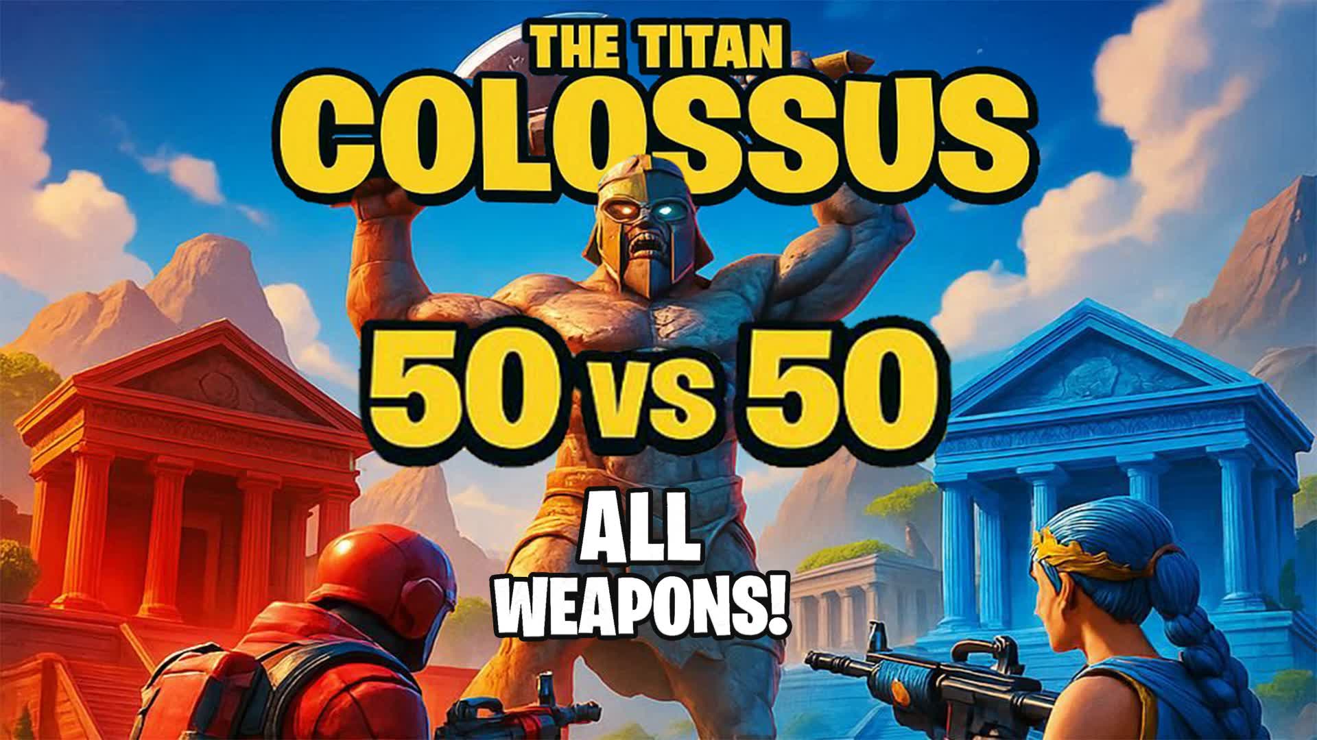The Titan Colossus 50 vs 50