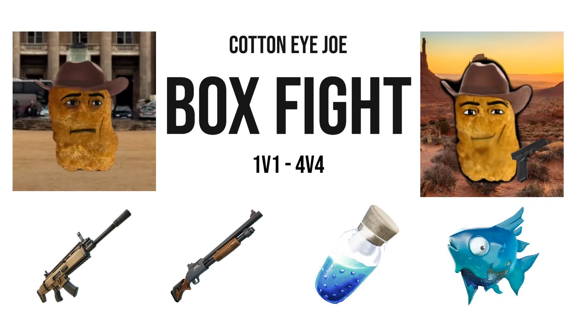 COTTON EYE JOE BOX FIGHT (1V1-4V4)📦