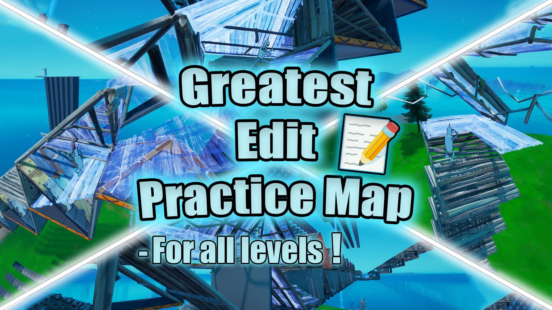 Greatest Edit Practice Map