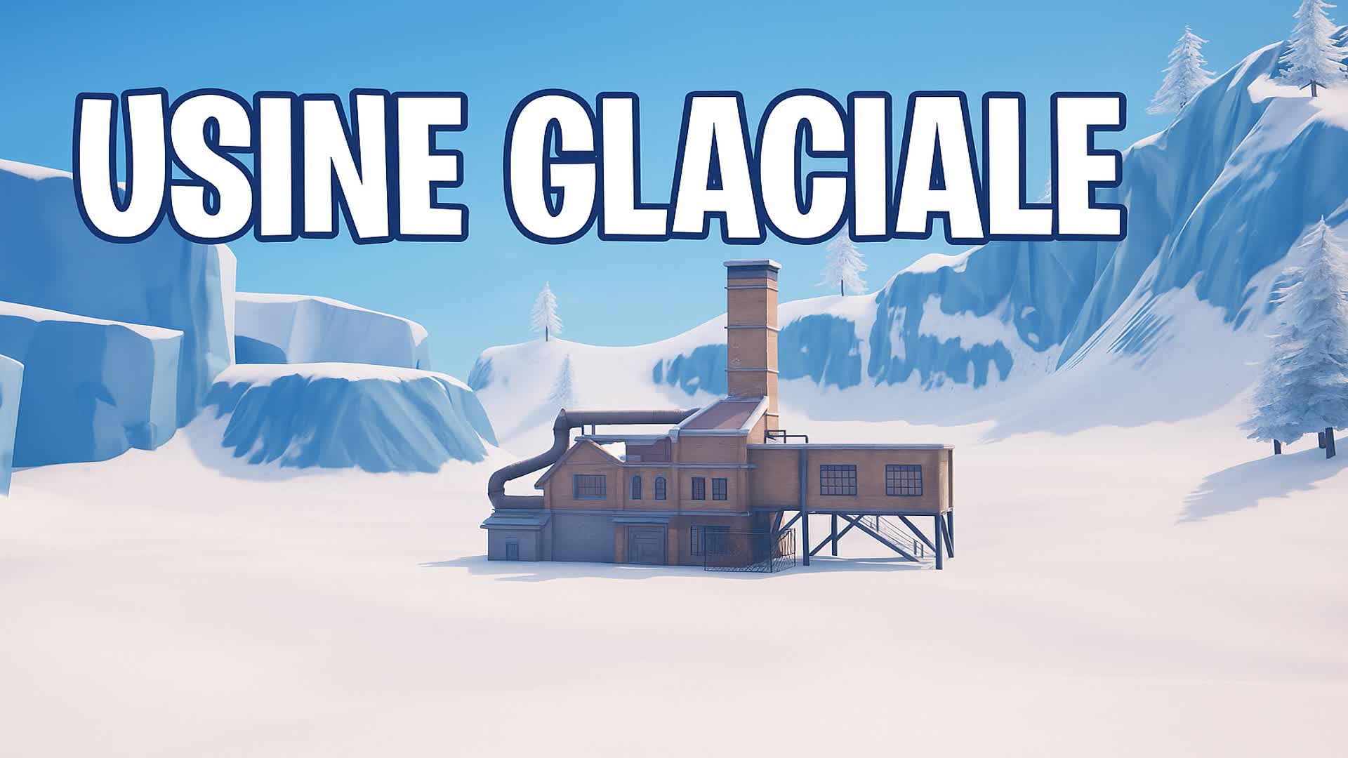 Usine glaciale
