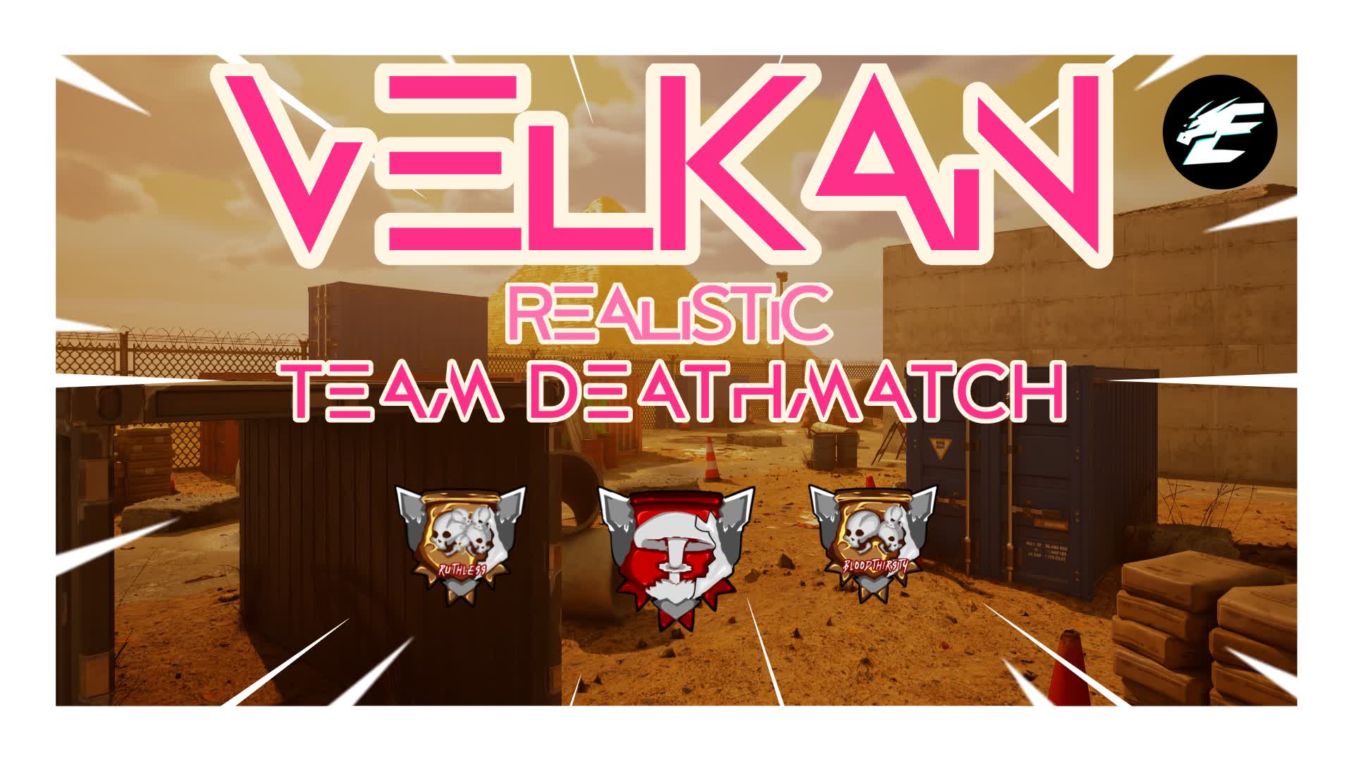 VELKAN TEAM DEATHMATCH REALISTIC