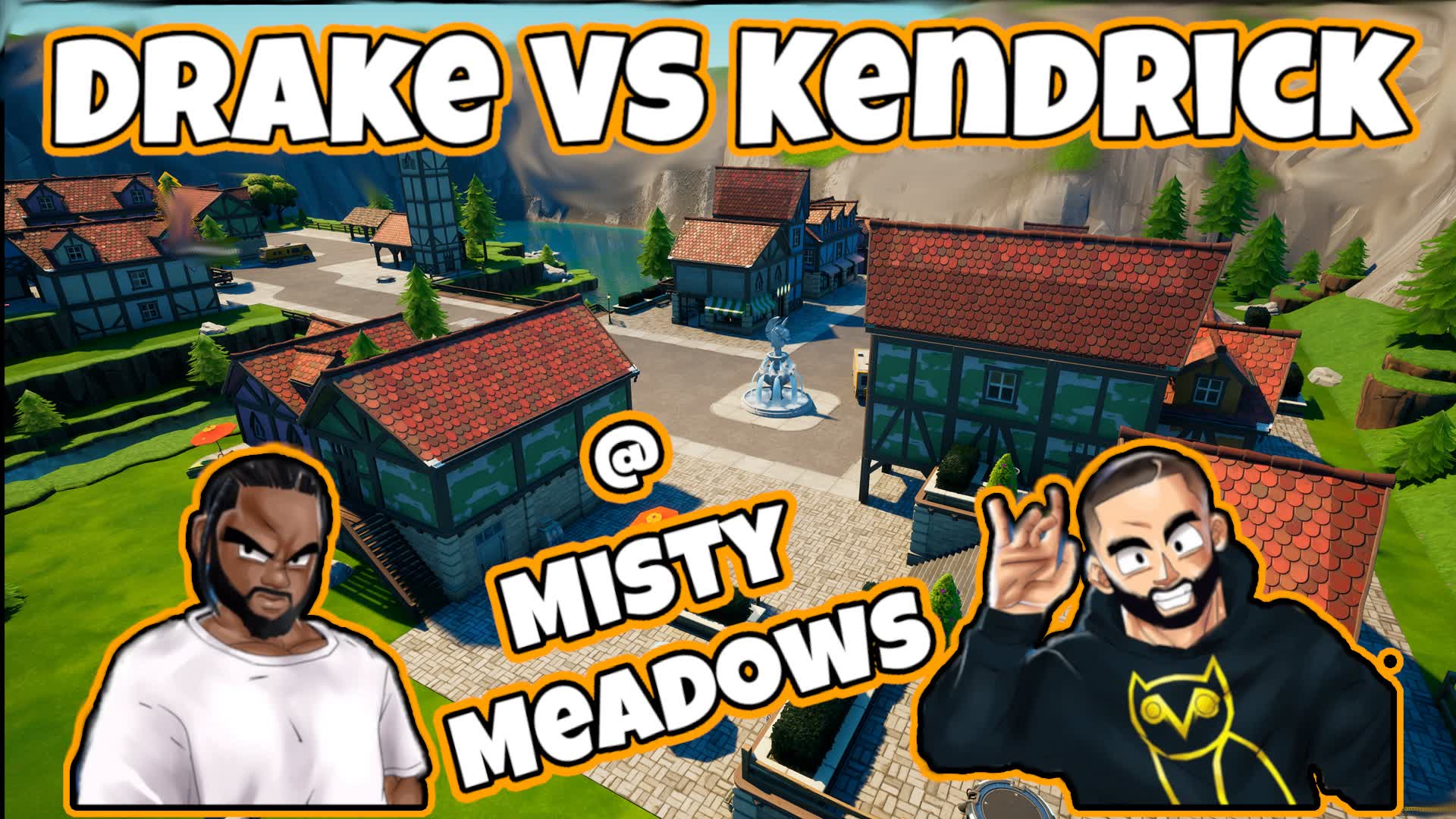 DRAKE VS KENDRICK @ MISTY MEADOWS