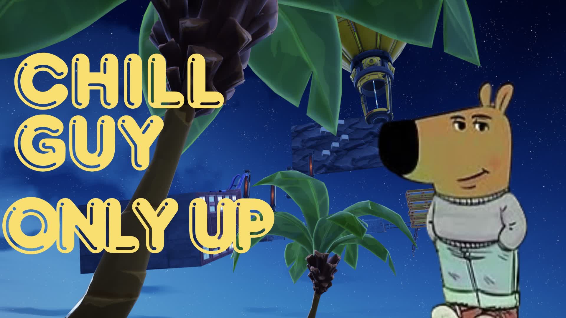 Chillguy only up