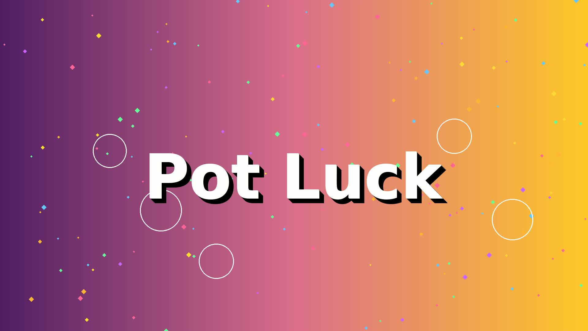 Pot Luck