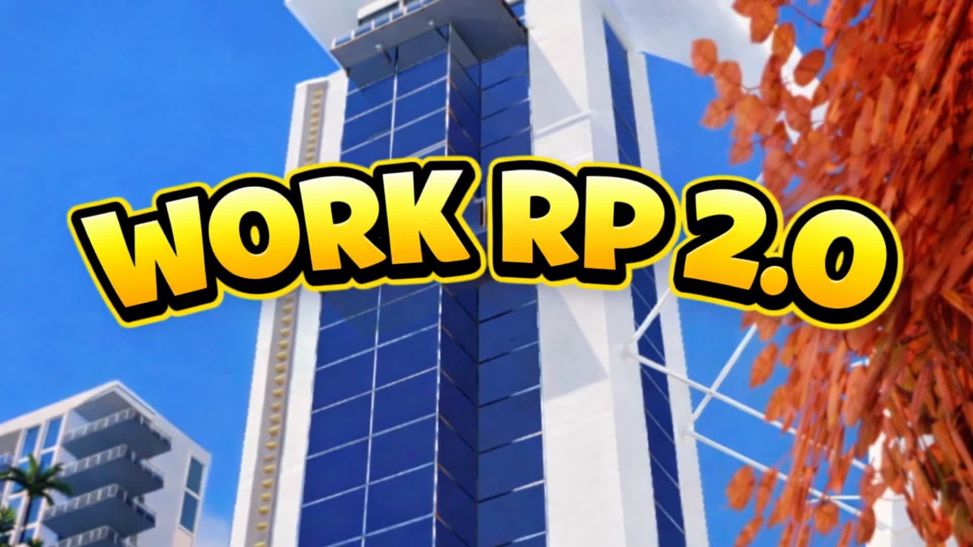 WORK RP 2.0