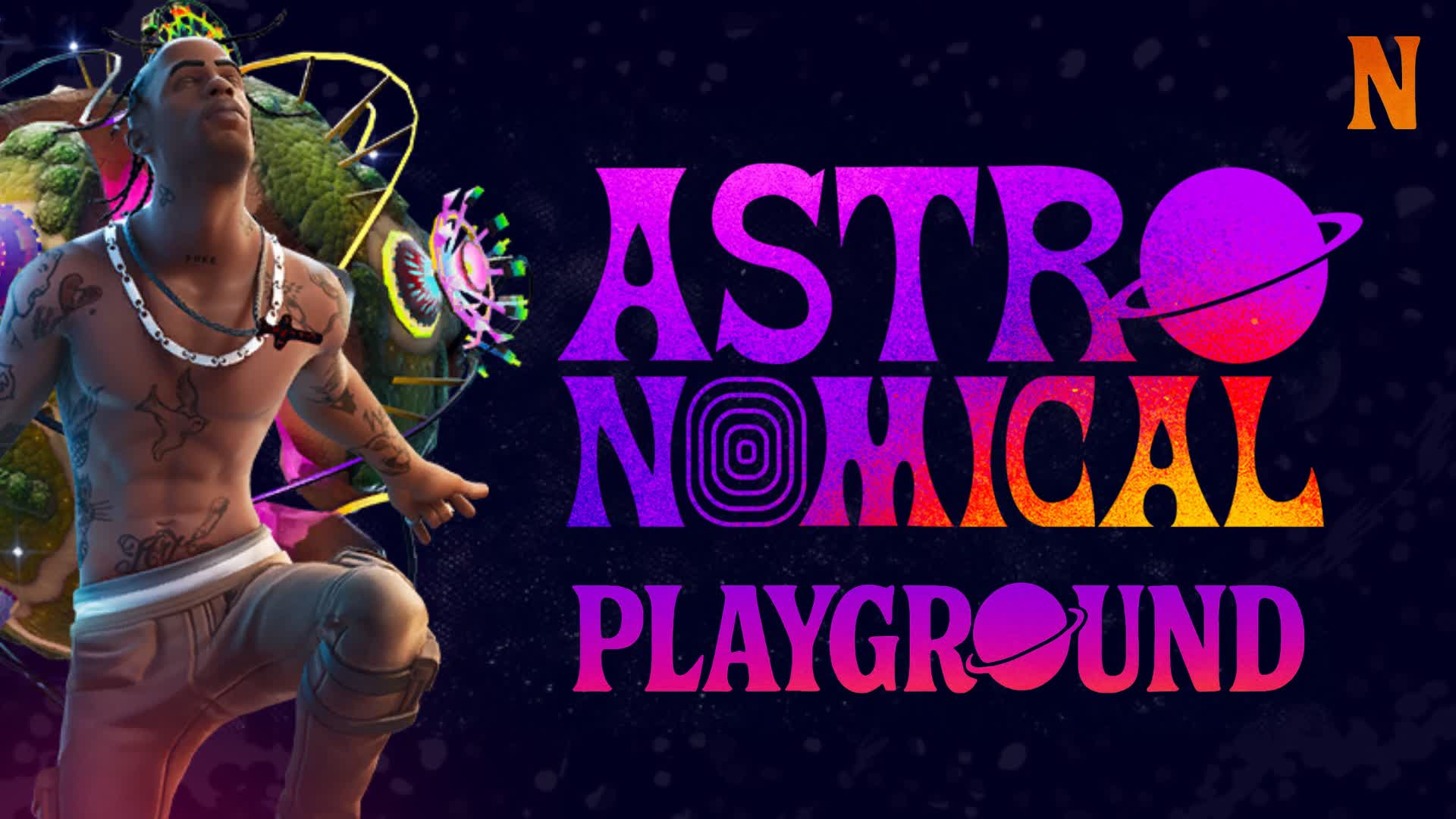 TRAVIS SCOTT: ASTRONOMICAL - PLAYGROUND