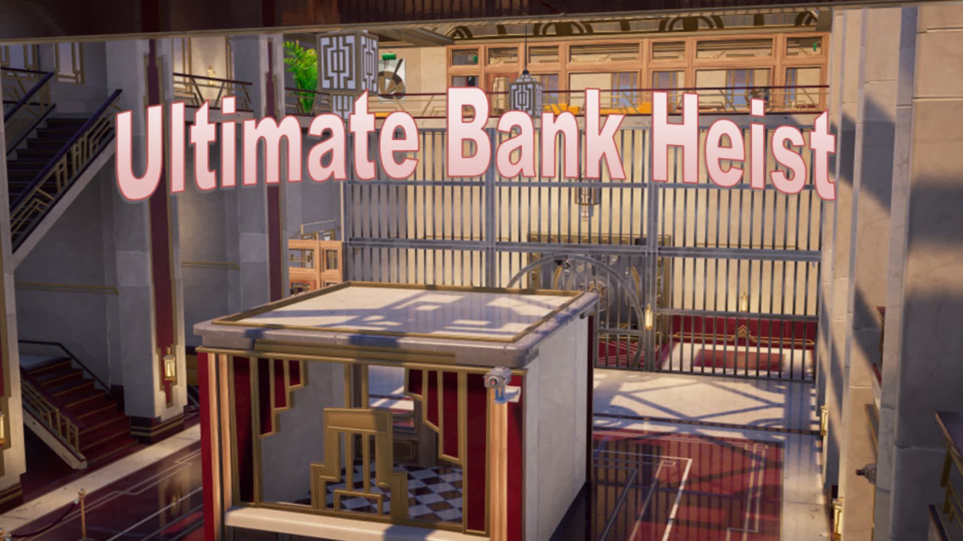 Ultimate Bank Heist