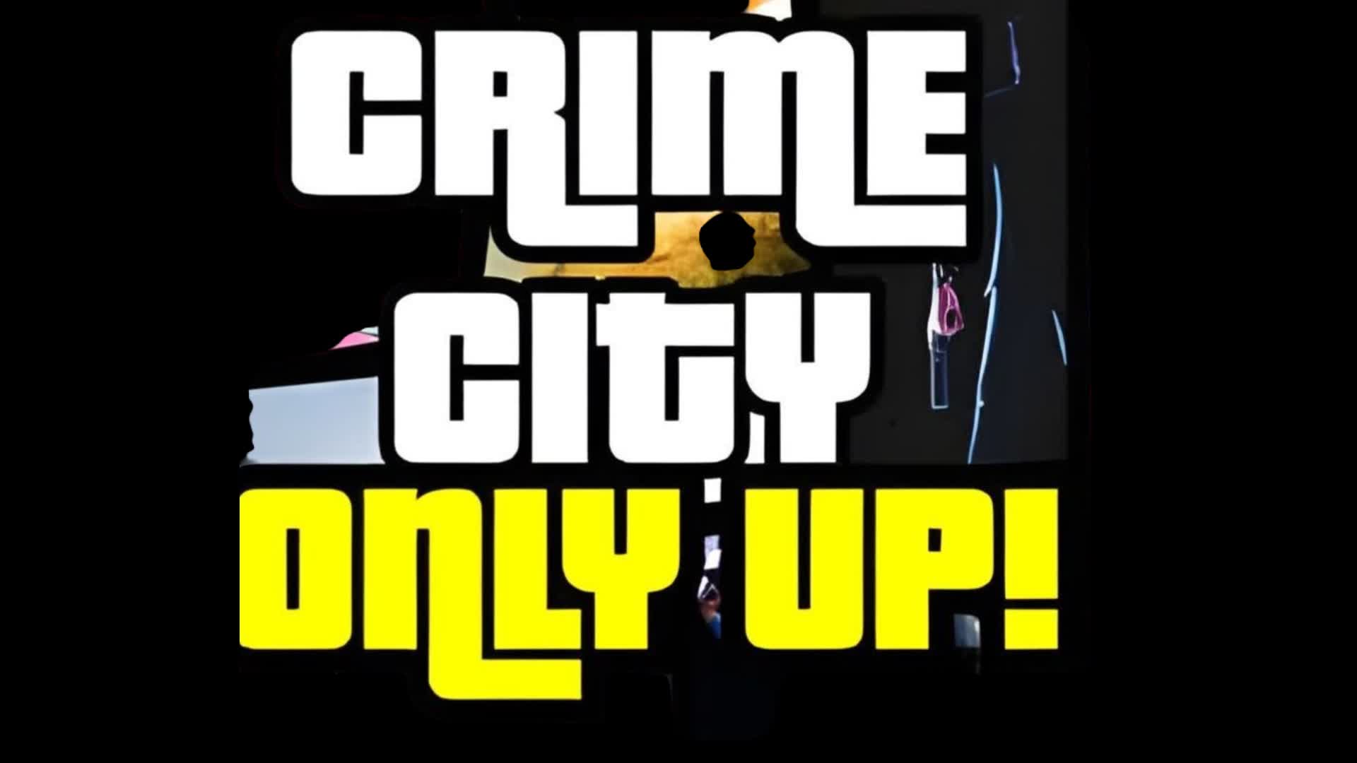 SUPER CRIME CITY UP 💯