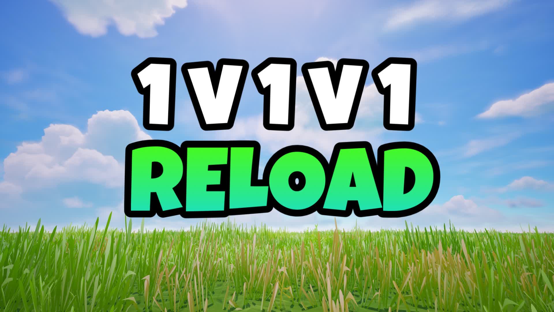 1v1 RELOAD