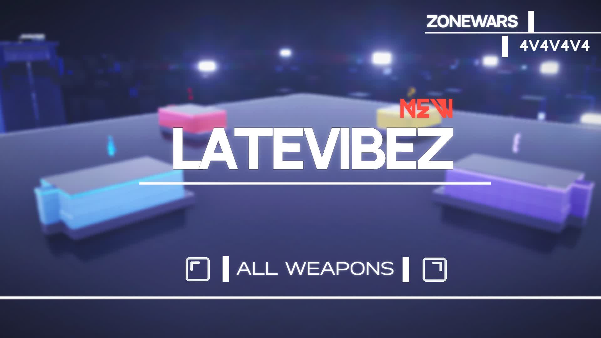 LATE VIBEZ [ZONEWARS]
