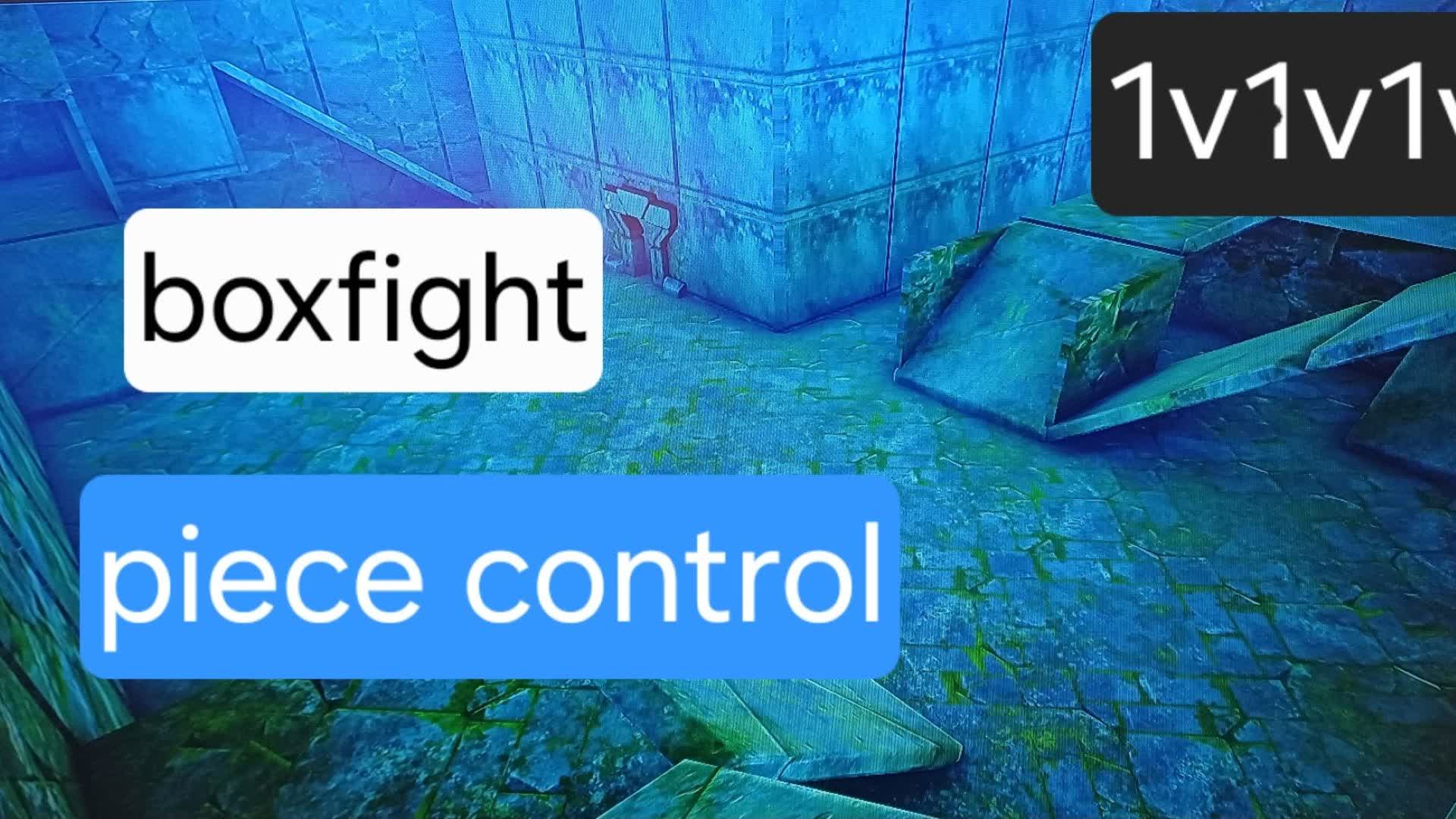 Piece Control & Boxfight solo