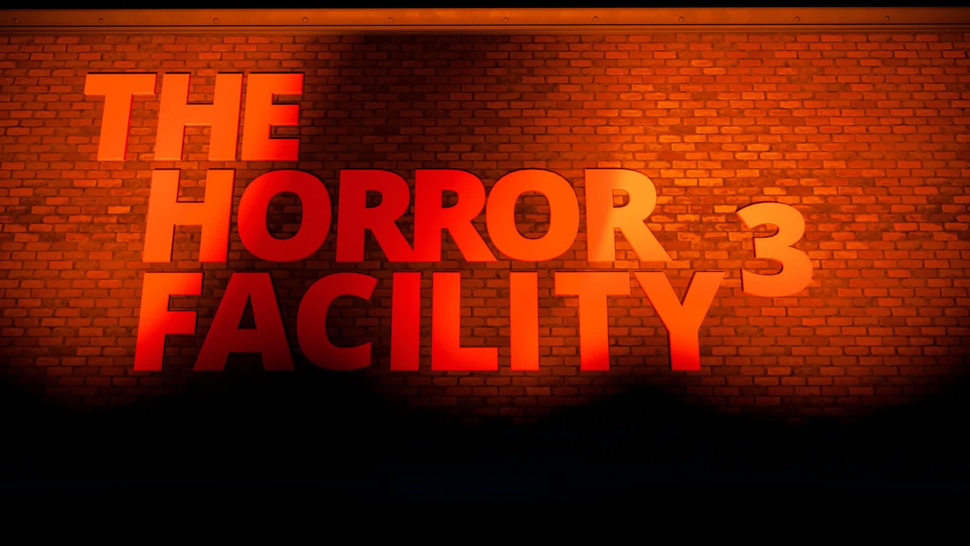The Horror Facility 3