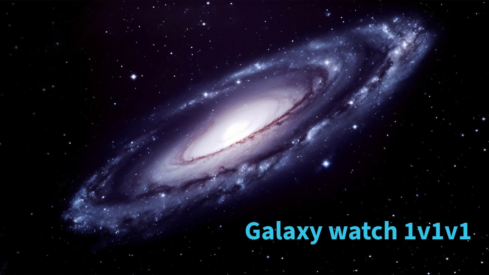 Galaxy watch 1v1v1